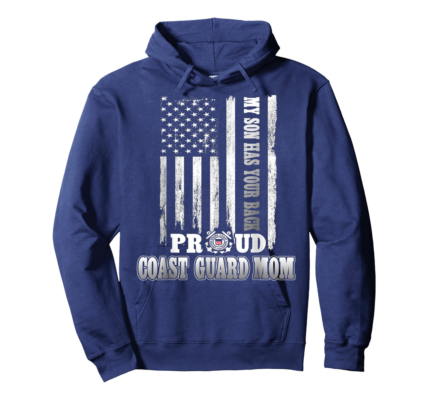 My Son Has Your Back Proud Coast Guard Mom T-Shirt