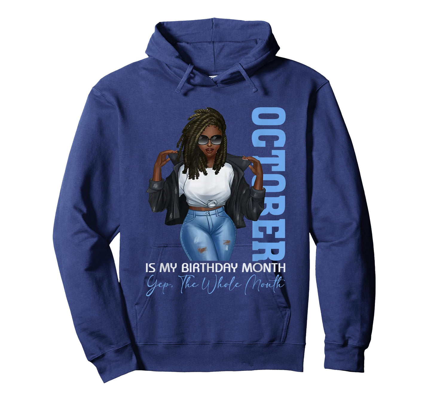 Funny Month Black Girls October is My Birthday Yes The Whole T-Shirt