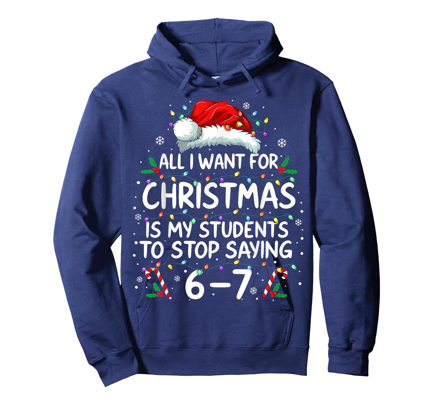 Students Saying 6-7 67 Six Seven Funny Teacher Christmas T-Shirt