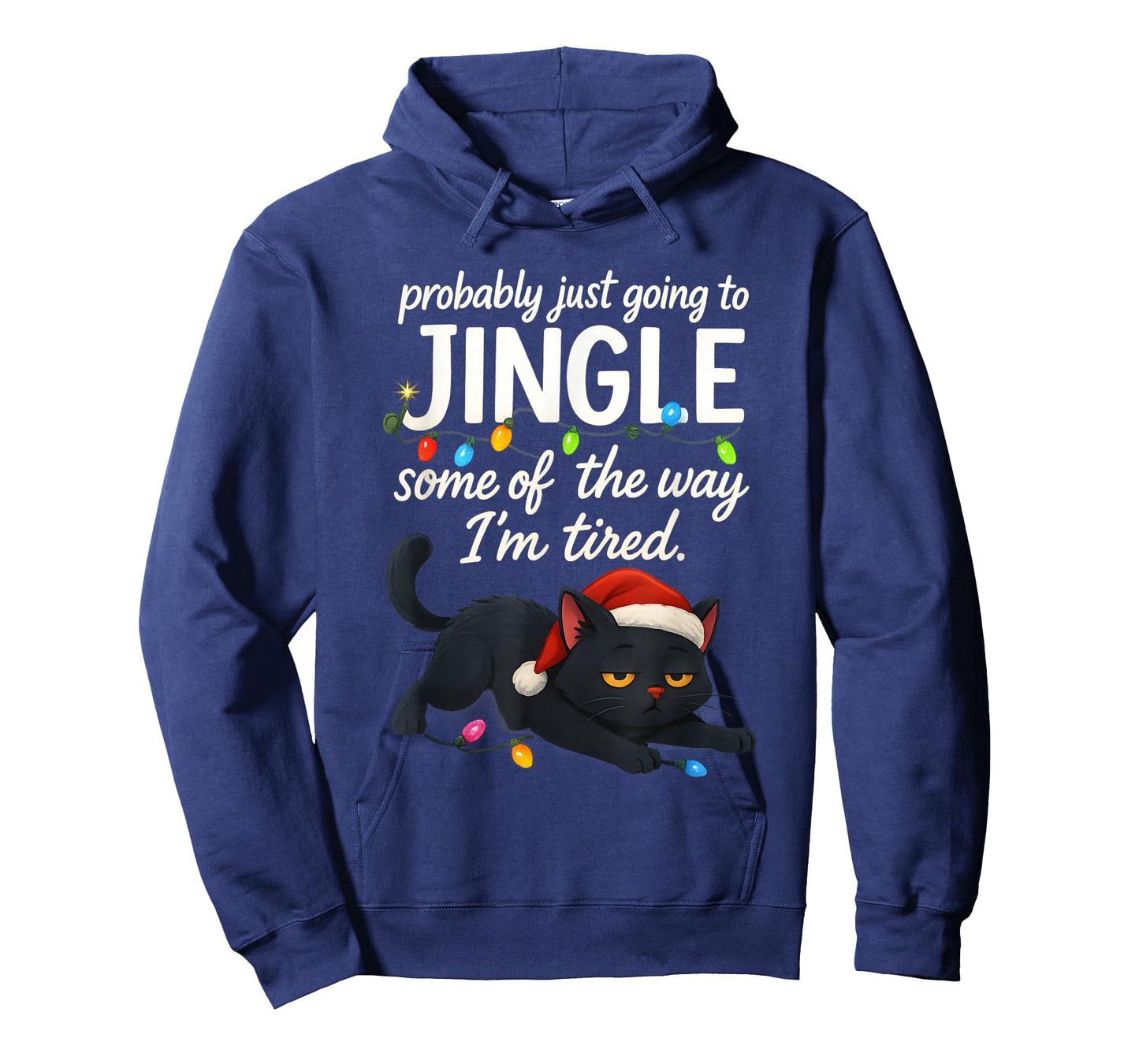 Probably Just Going to Jingle Some of The Way Christmas Cat T-Shirt