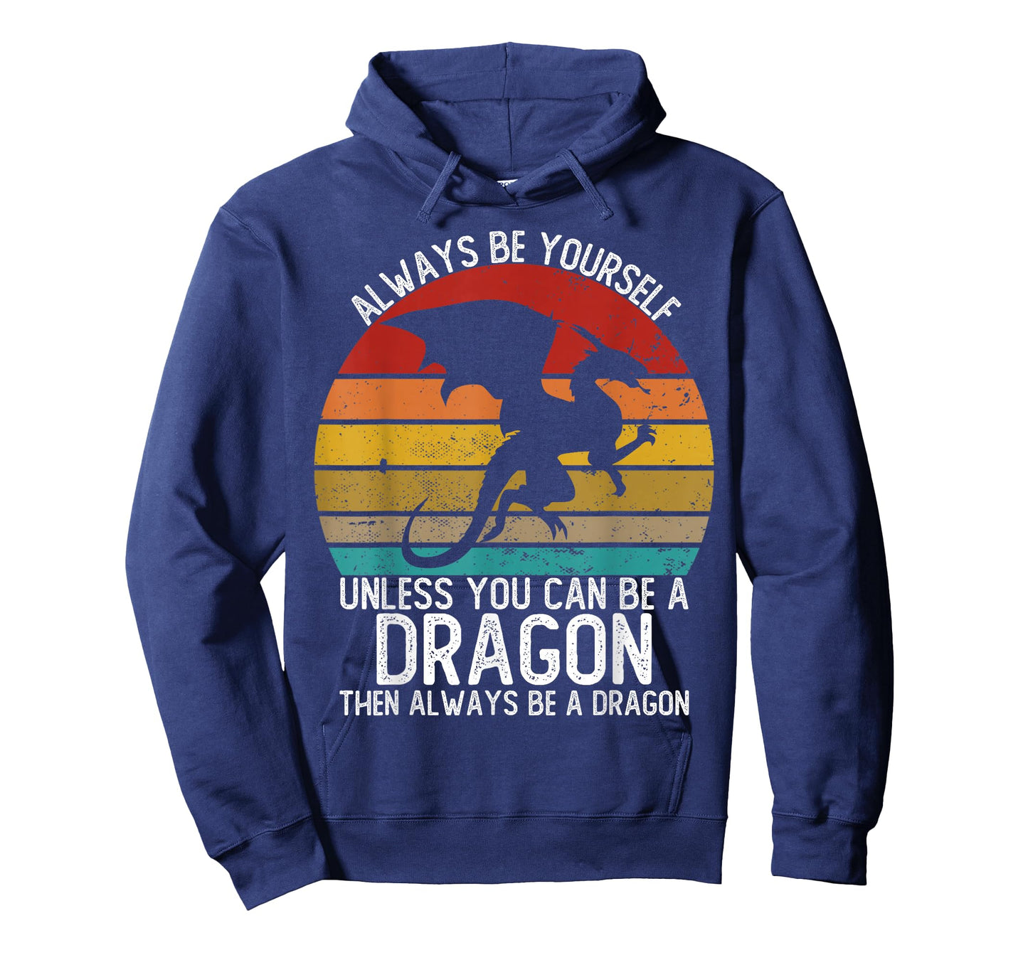 Always Be Yourself Unless You Can Be A Dragon Shirts Vintage T-Shirt