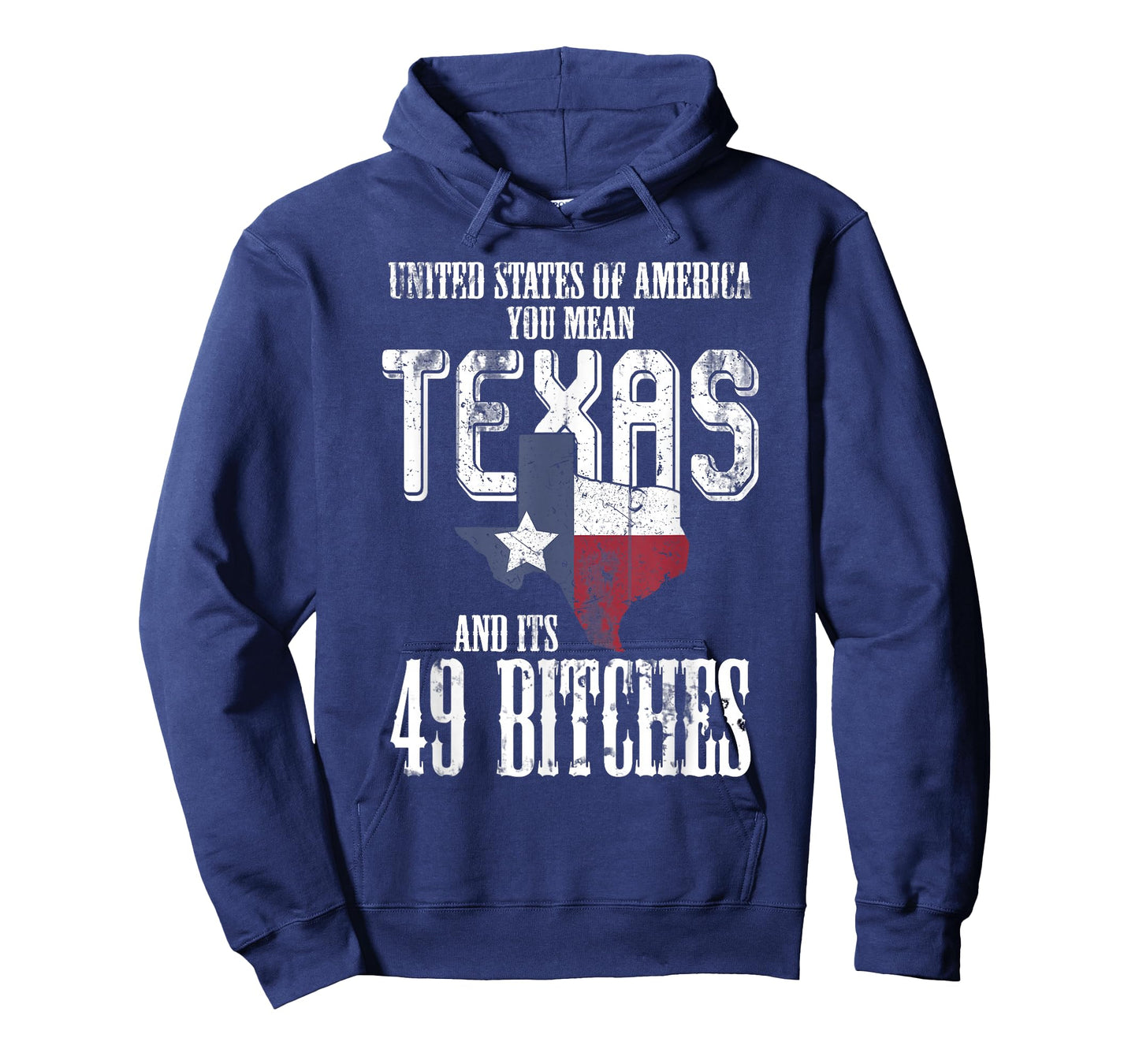 America You Mean Texas And Its 49 Bitches Texas T-Shirt
