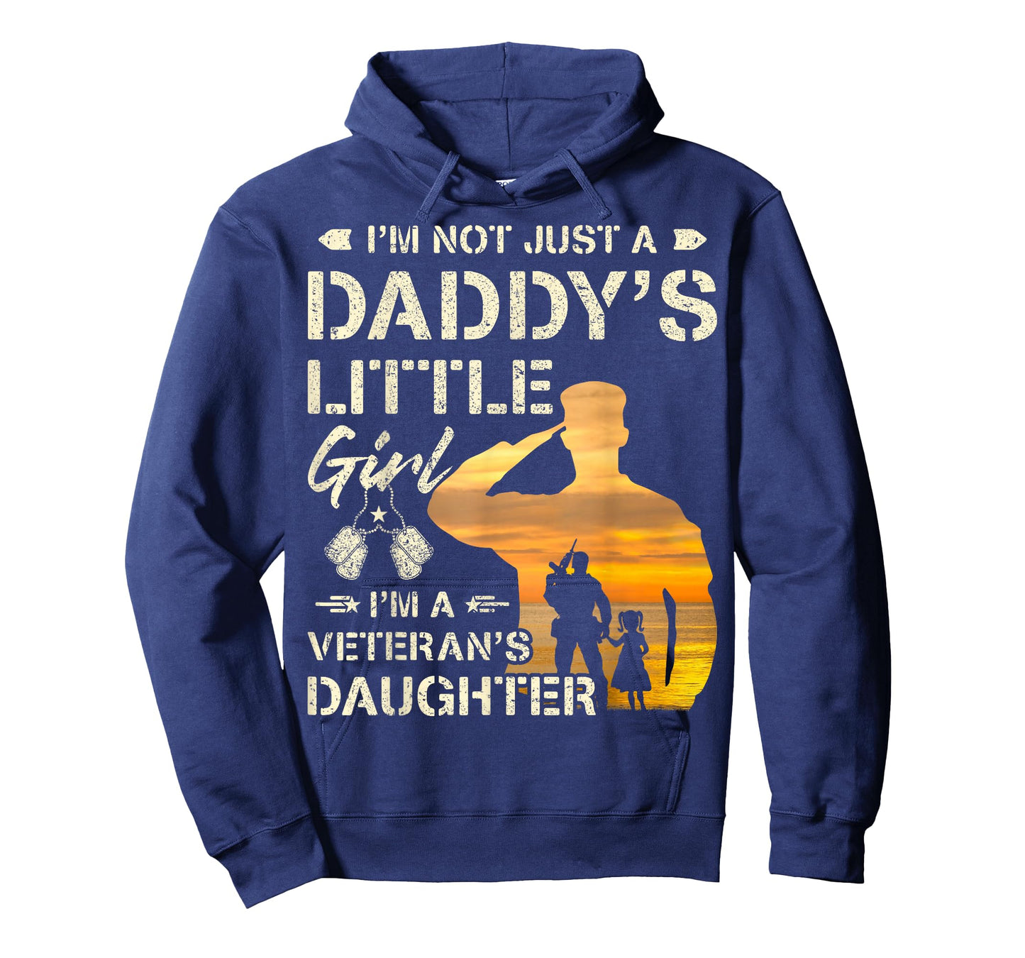 I'm Not Just a Daddy's Little Girl I'm a Veteran's Daughter T-Shirt Small