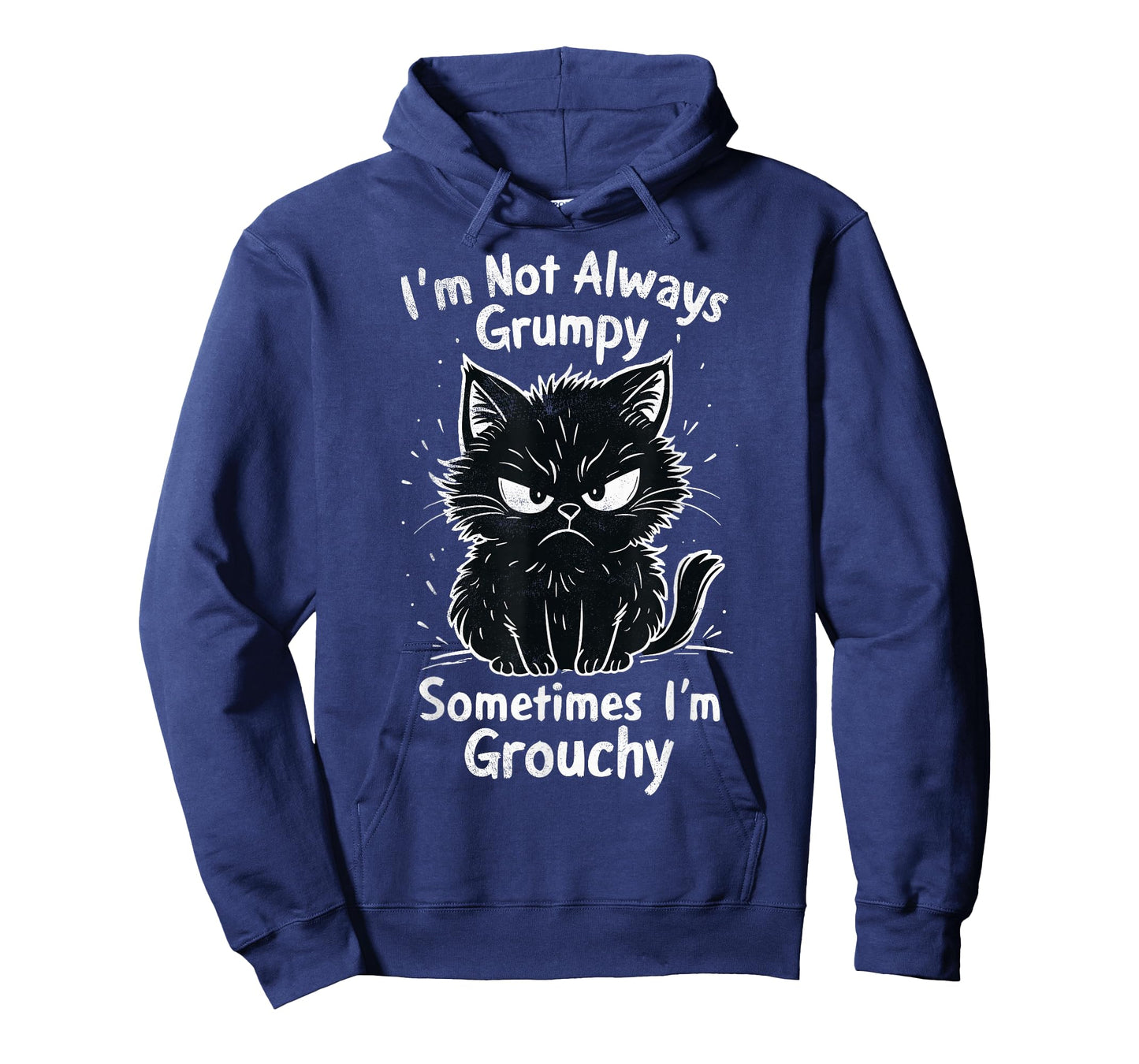 I'm Not Always Grumpy Sometimes I'm Grouchy Funny Cats Joke T-Shirt