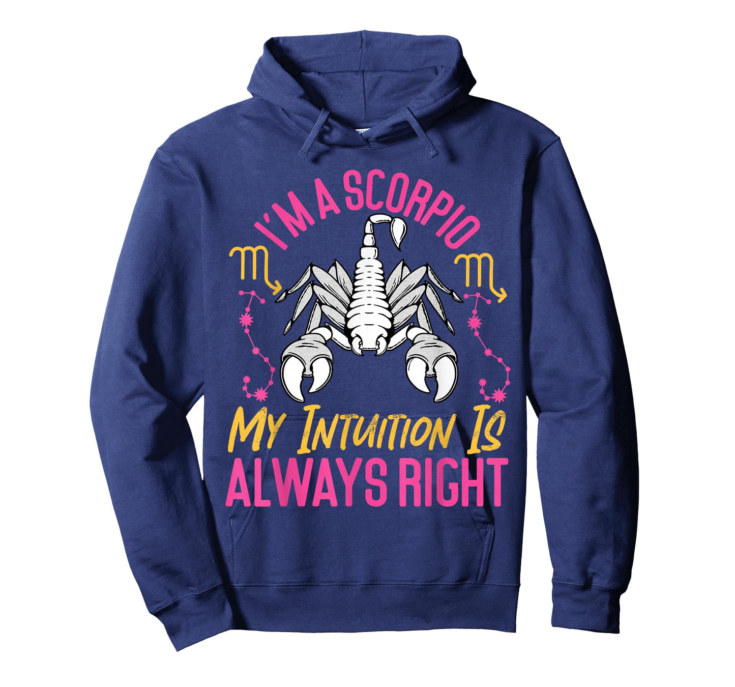 Scorpio Zodiac: I'm A Scorpio - My Intuition Is Always Right T-Shirt