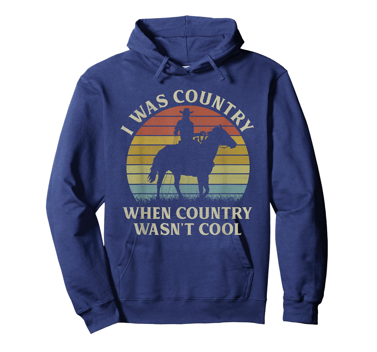 I Was Country When Country Wasn't Cool Cowboy Horseback T-Shirt
