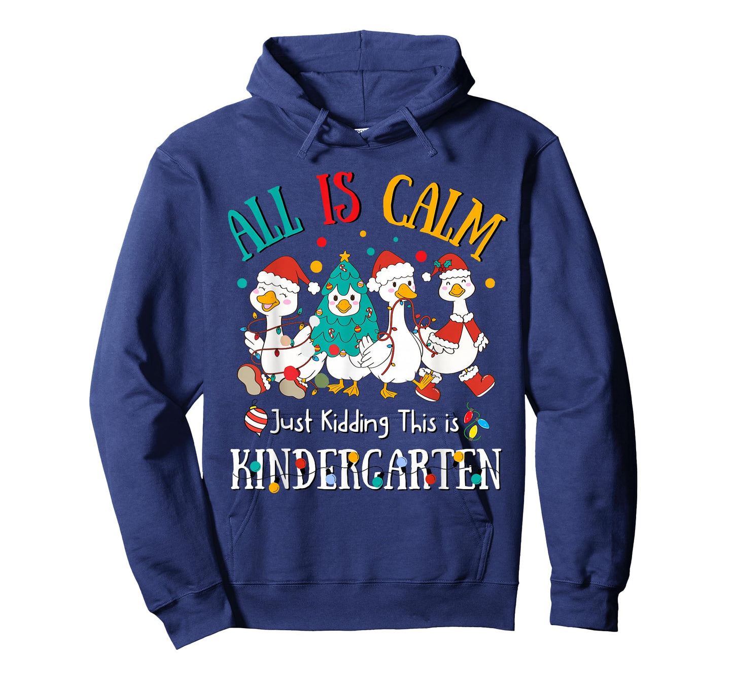 All is Calm Just Kidding This is Kindergarten Christmas T-Shirt