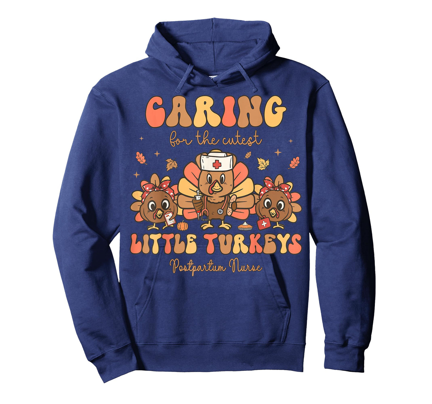 Cutest Little Turkeys Postpartum Nurse Thanksgiving Fall T-Shirt