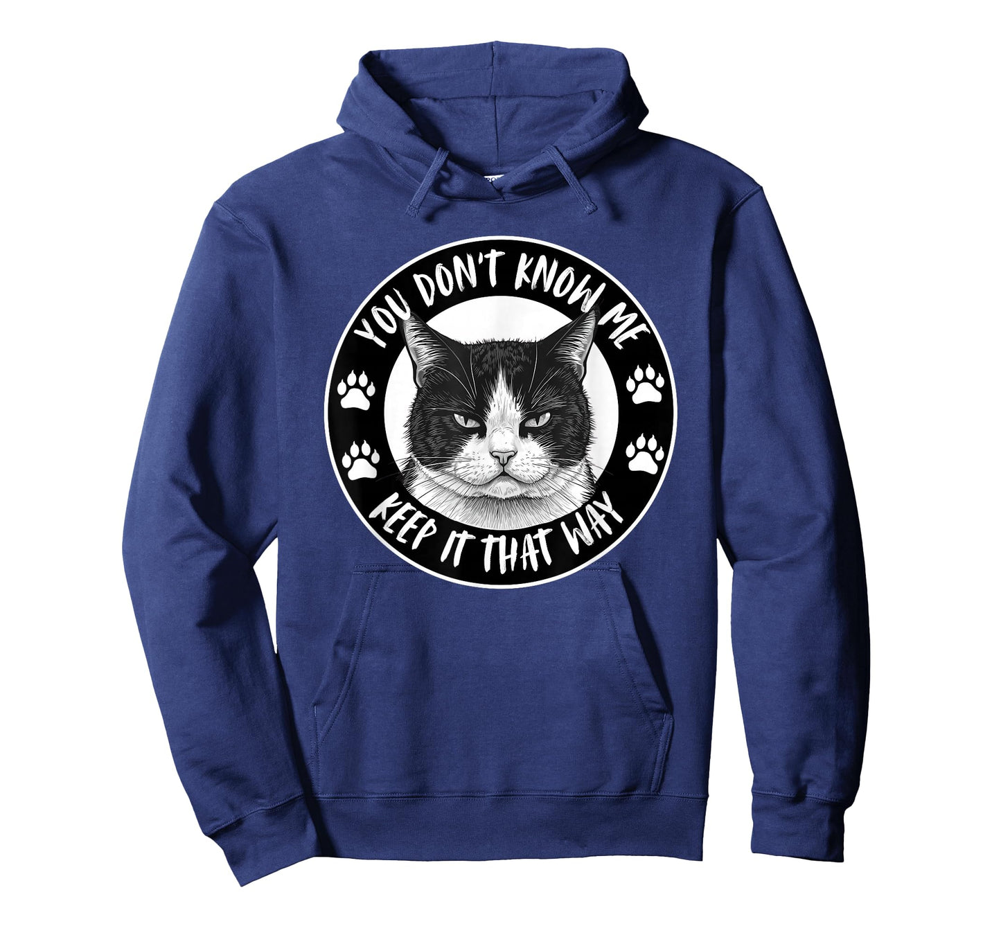 Cat, You Don't Know Me Keep It That Way, Funny Graphic T-Shirt