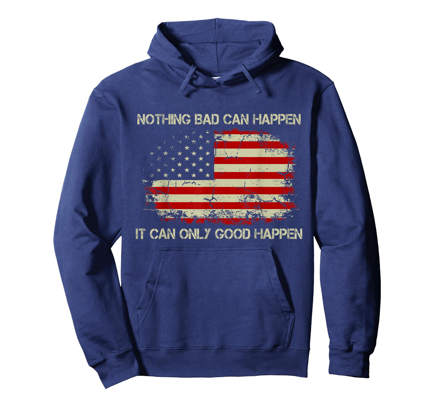 Retro Nothing Bad Can Happen, It Can Only Good Happen Quote T-Shirt
