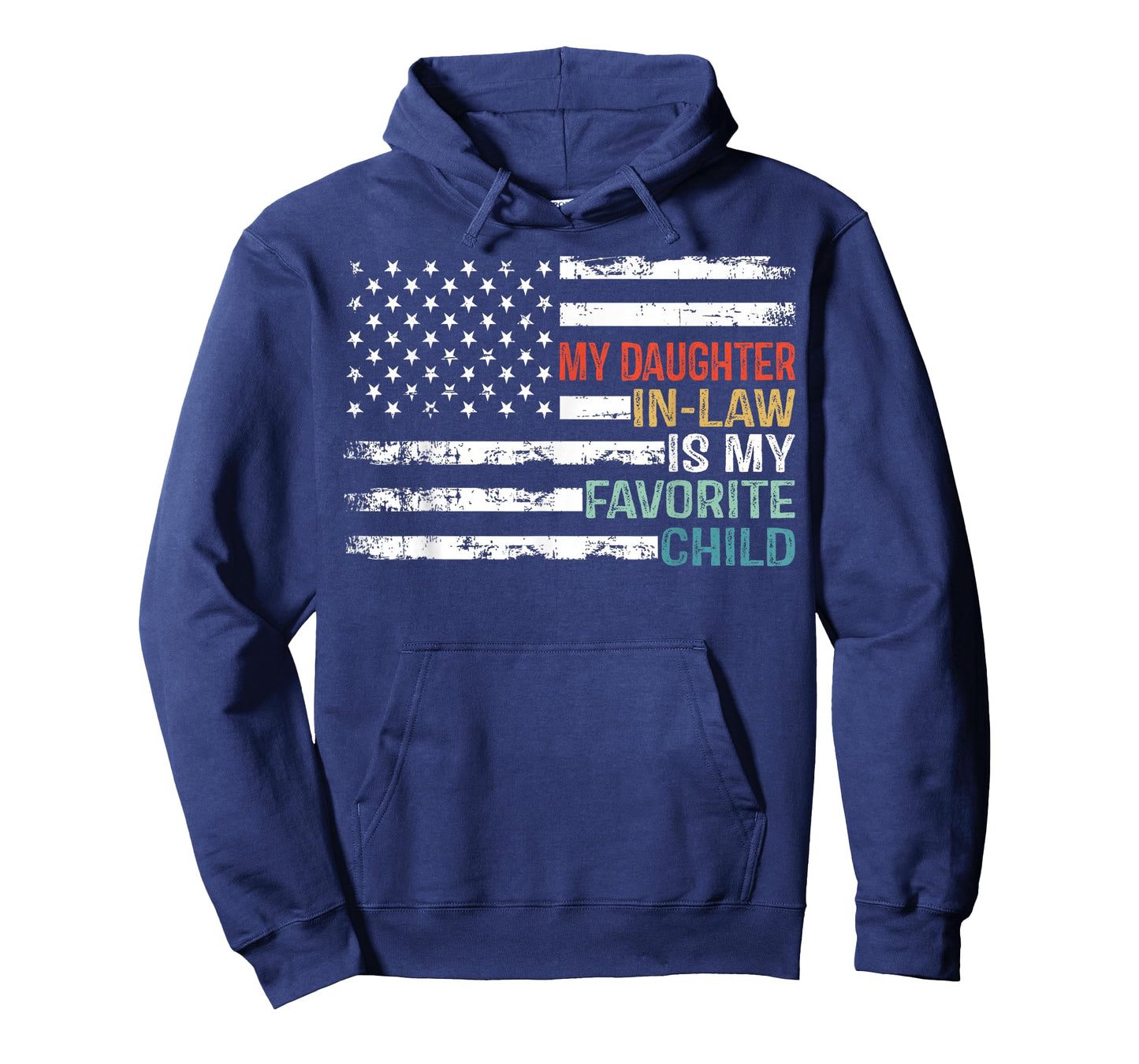 American Flag My Daughter In Law Is My Favorite Child Parent Women Men T-Shirt