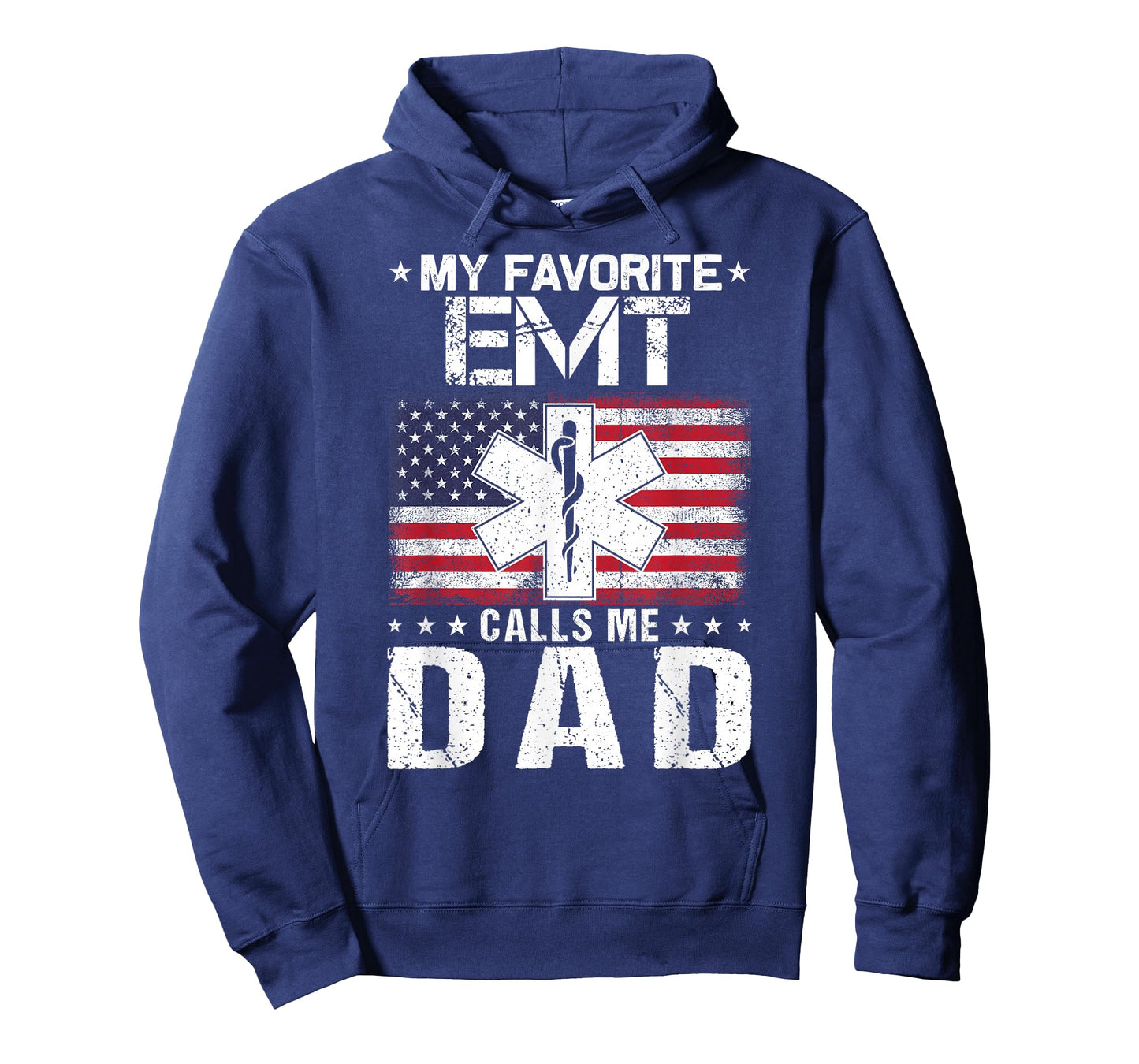My Favorite EMT Calls Me Dad Proud Dad Father's Day T-Shirt