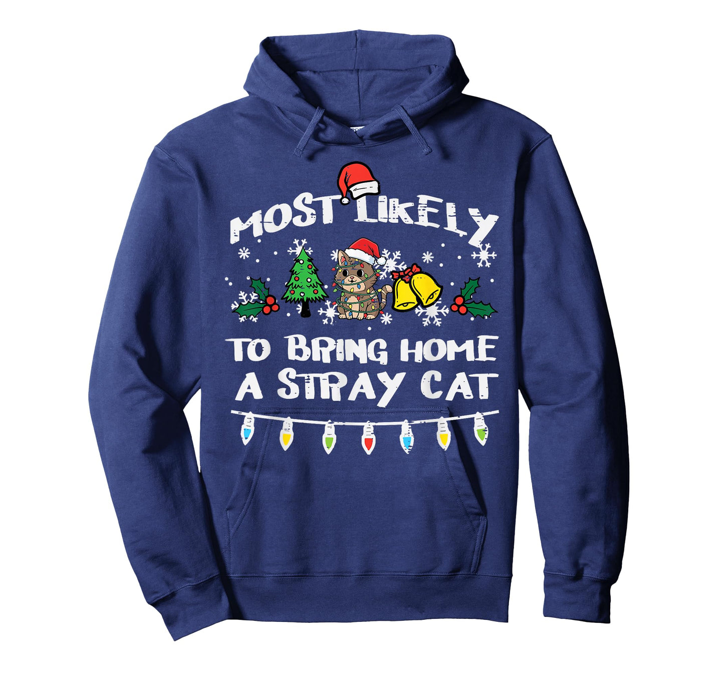 Christmas Most Likely Bring Stray Cat Xmas Match Women Men T-Shirt