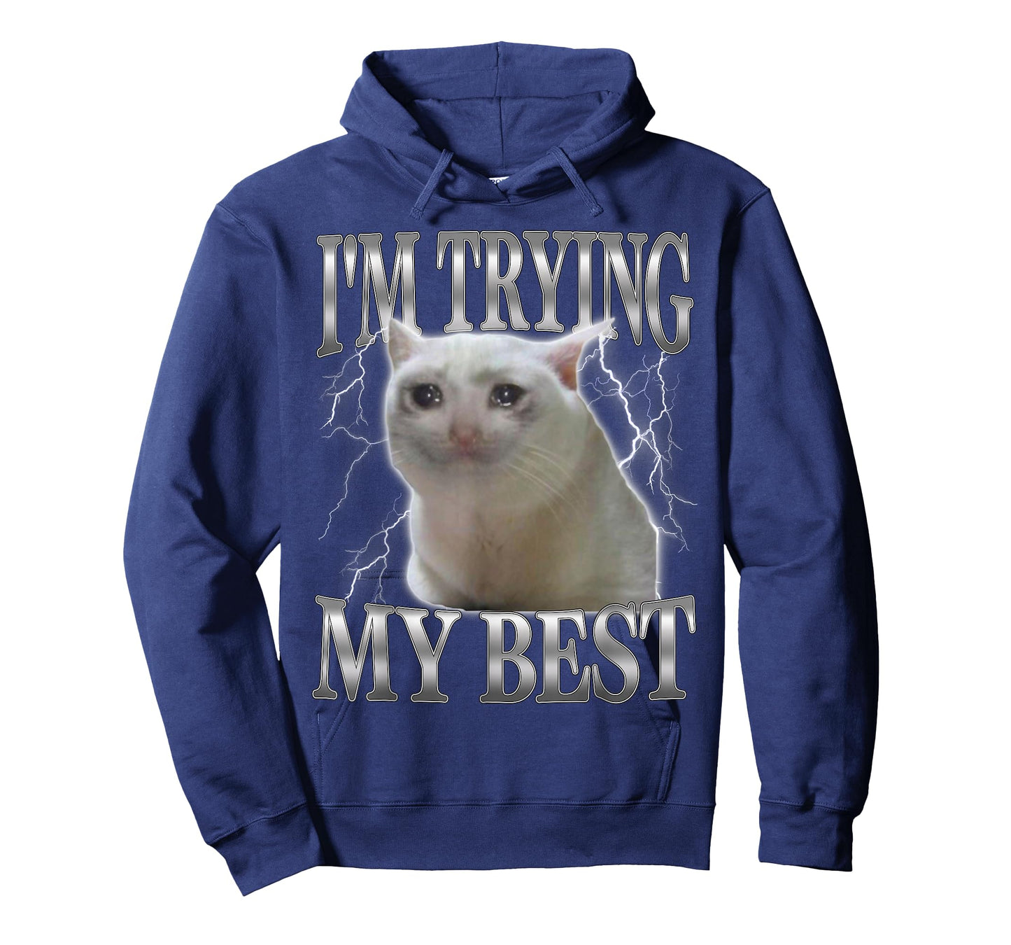 I'm Trying My Best Funny Cute Crying Cat Meme Men Women T-Shirt