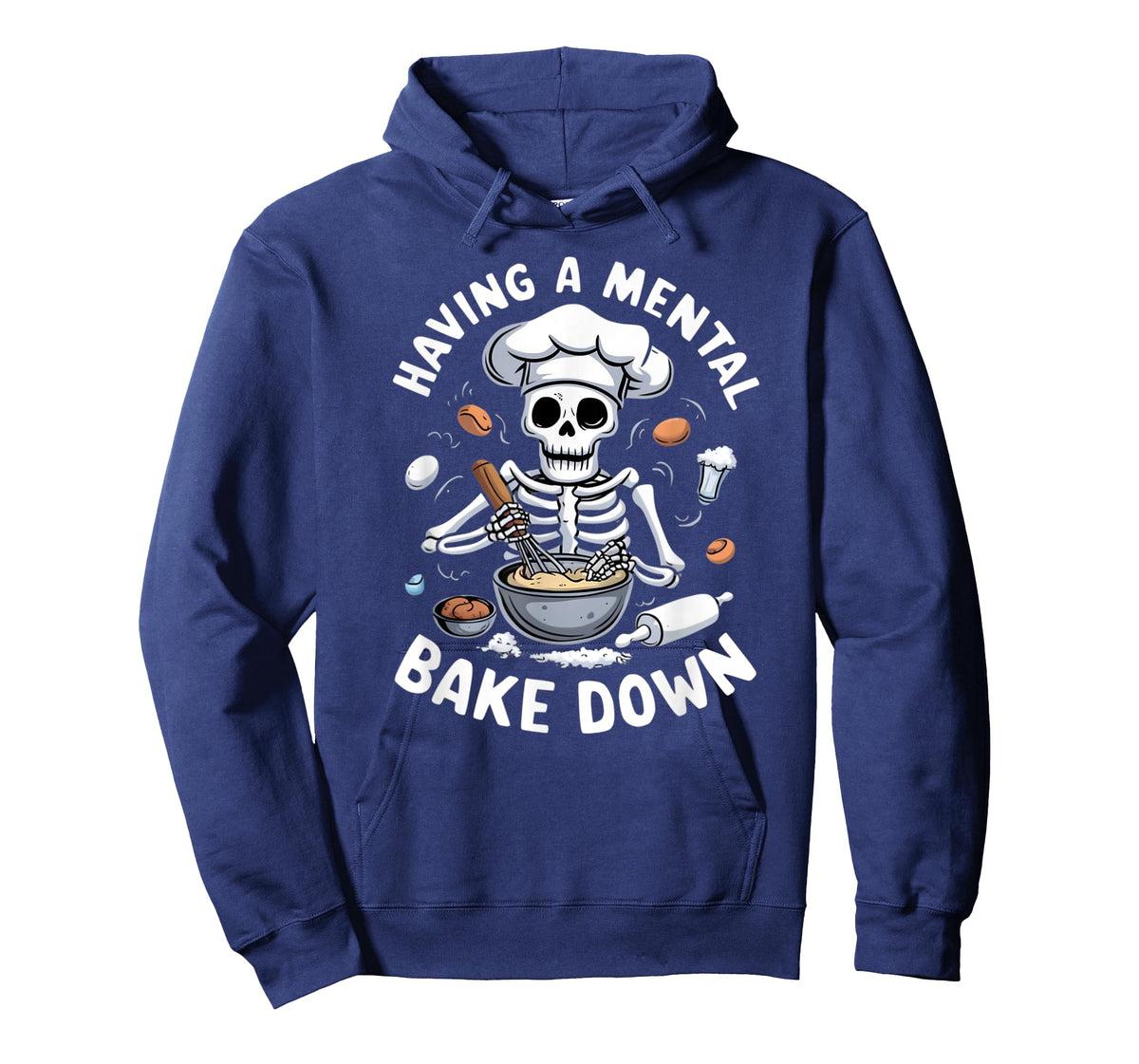 Having A Mental Bake Down Skeleton Funny Bakers T-Shirt