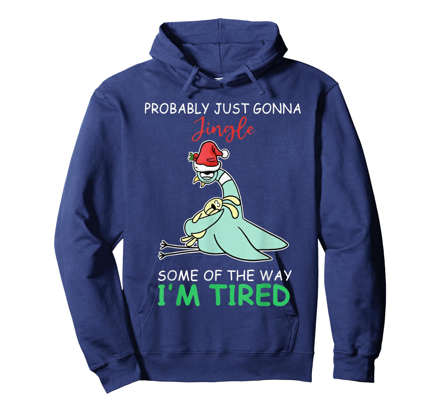 Probably Just Gonna Jingle Tired Teacher Pigeon Christmas T-Shirt