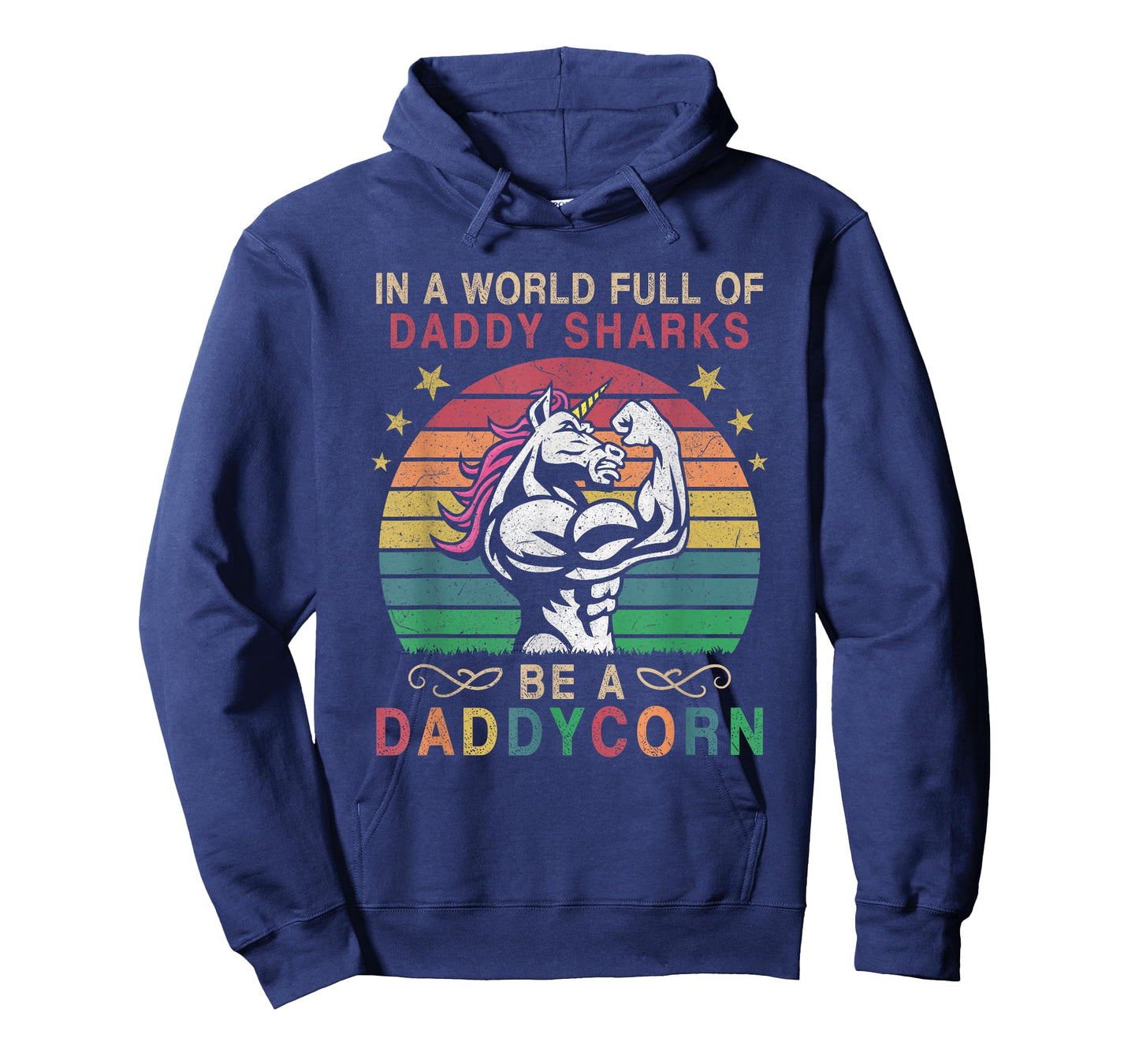 In A World Full Of Daddy Sharks Be A Daddycorn T-Shirt