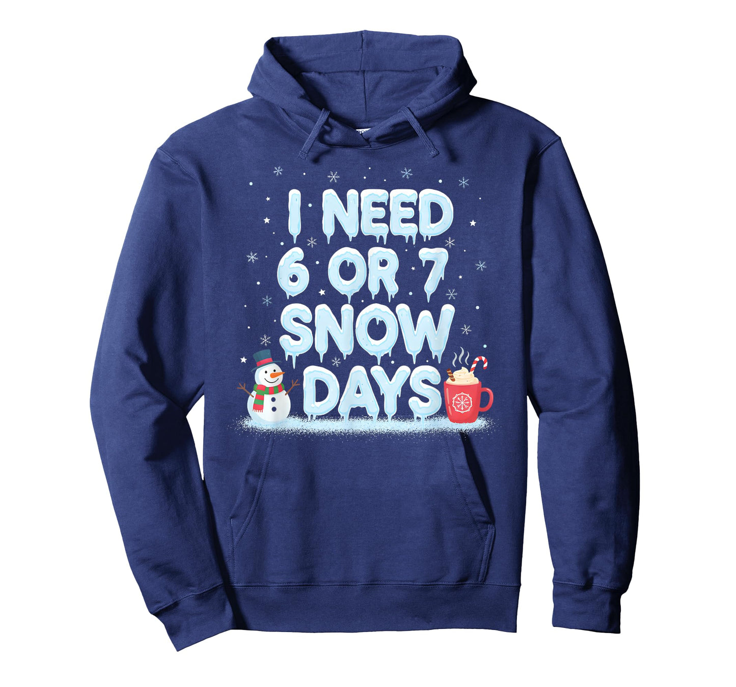 I Need 6 7 Snow Days Funny Snowy Day Teacher and School Vibe T-Shirt