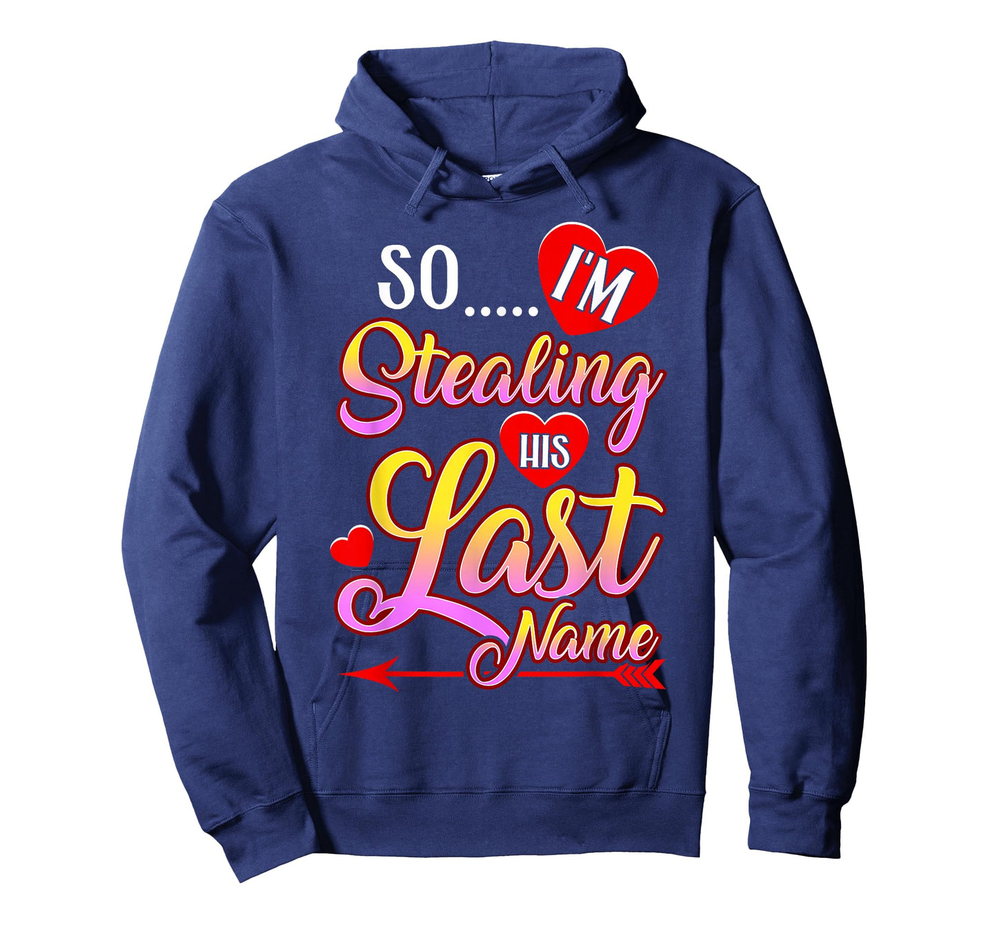 I Stole Her Heart, So I'm Stealing His Last Name T-Shirt
