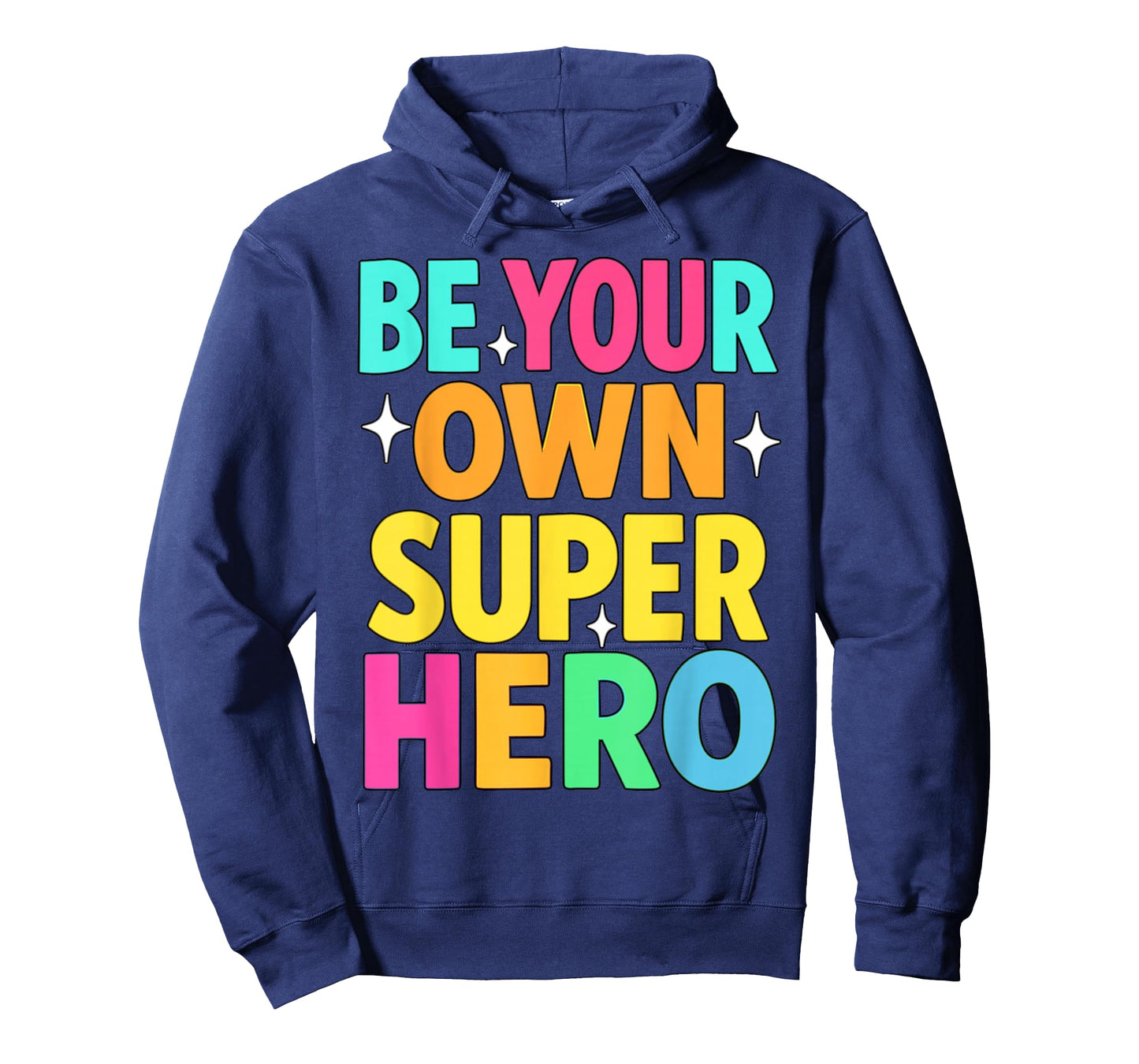 Be Your Own Superhero Mental Health Motivational Quote T-Shirt