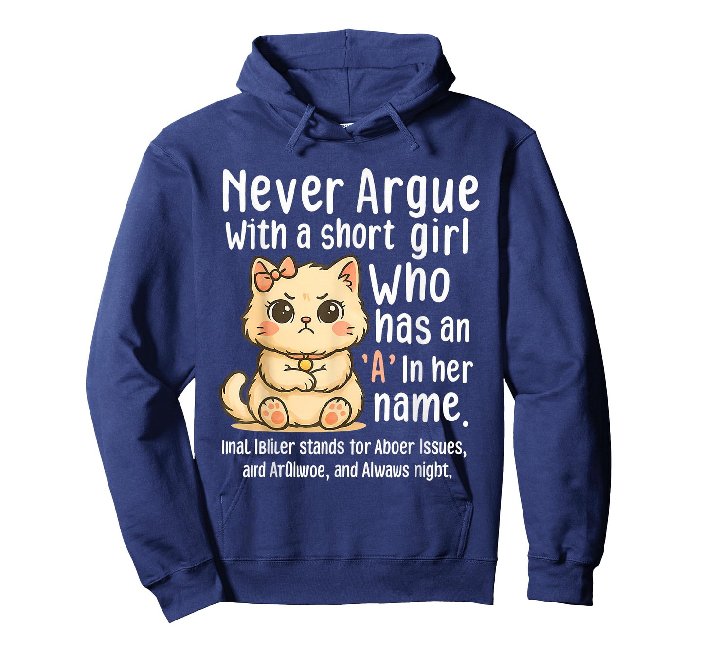 Never Argue with A Short Girl Who Has an A in Her Name Cat T-Shirt