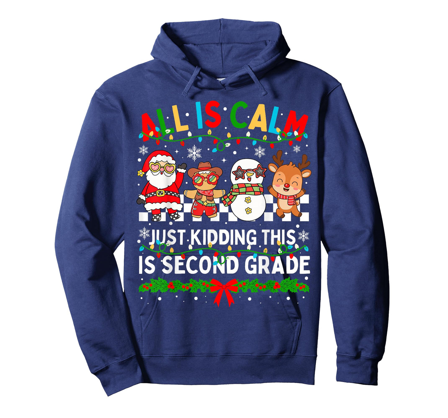 All is Calm Just Kidding This is Second Grade Christmas T-Shirt