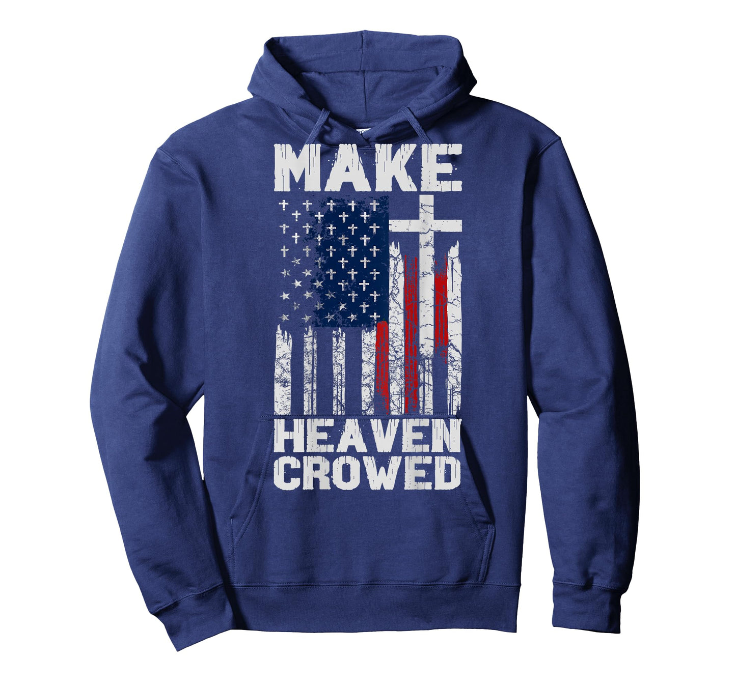 Make Heaven Crowded American Flag (on Back) T-Shirt