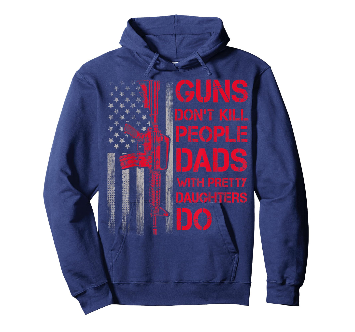 Mens Guns Don't Kill People Dads With Pretty Daughters Humor Dad T-Shirt