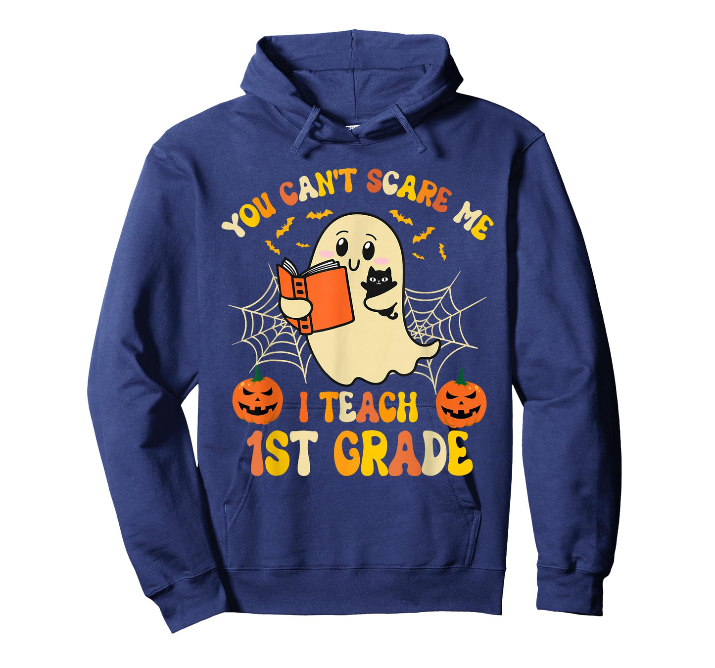 You Can't Scare Me I Teach first grade Halloween Teacher T-Shirt