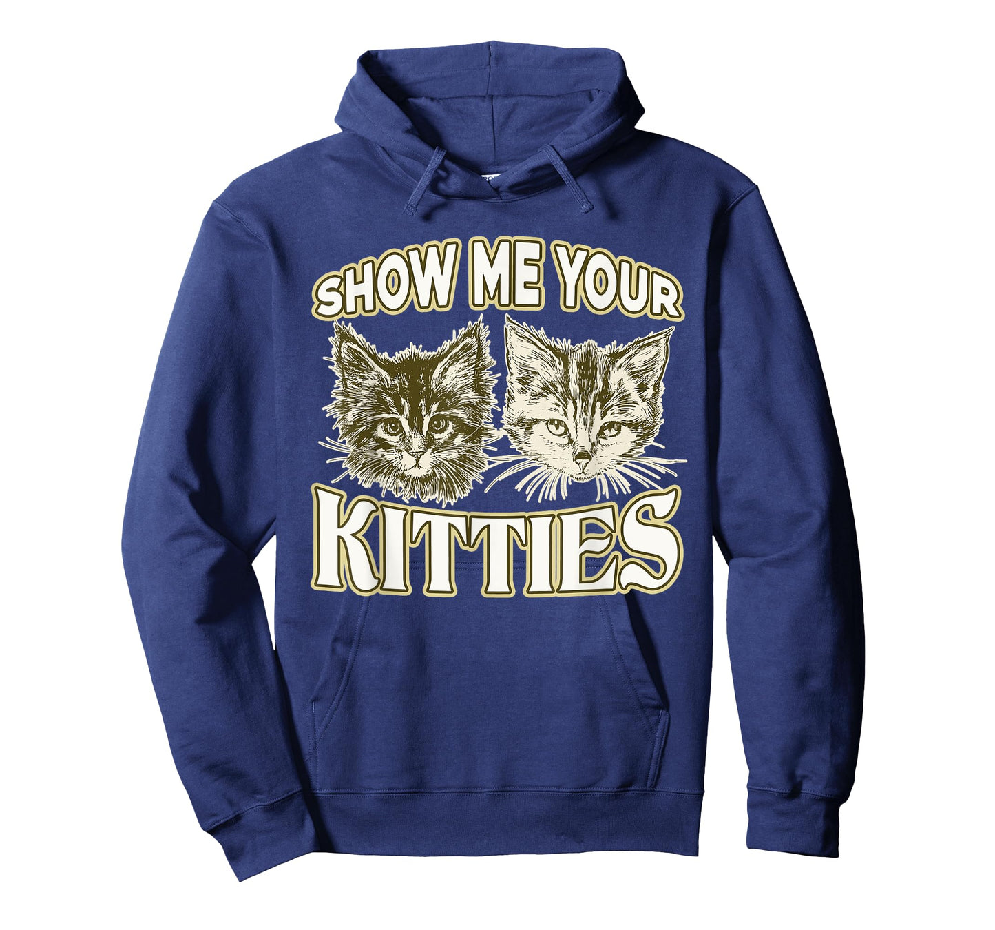 SHOW ME YOUR KITTIES shirt Funny Kitten T-Shirt