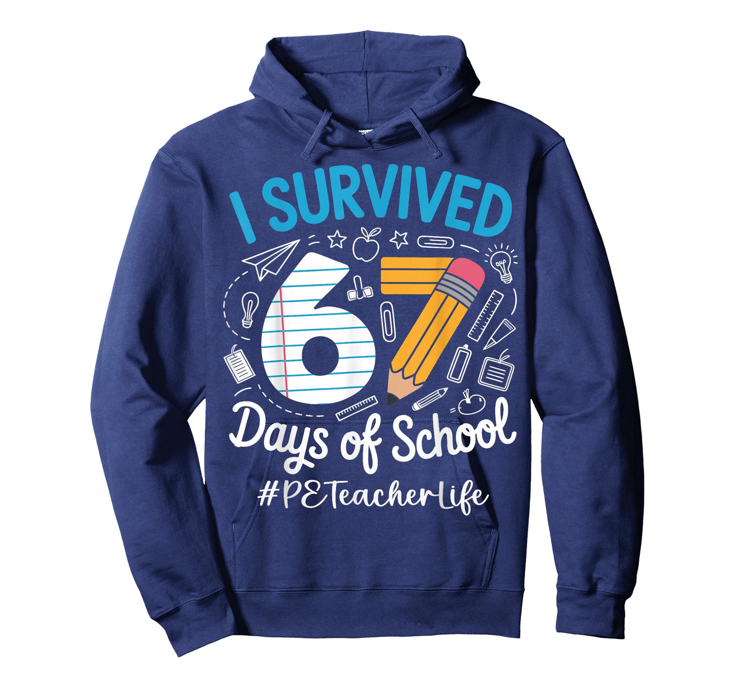 PE Teacher Survived 67 Days of School Humor Design T-Shirt