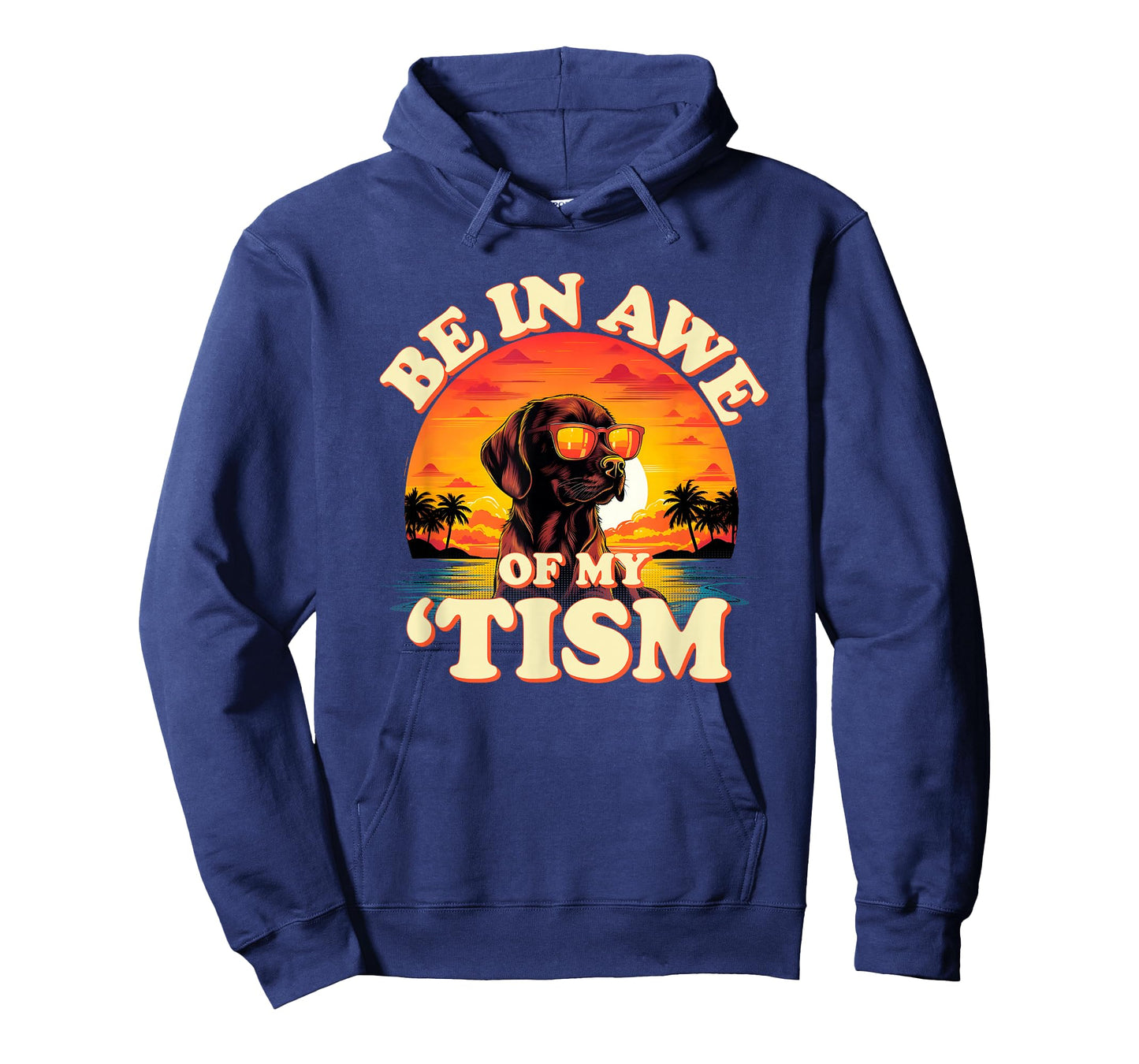 "Be In Awe Of My Tism" Cool Dog Autism Pun Funny Graphic T-Shirt