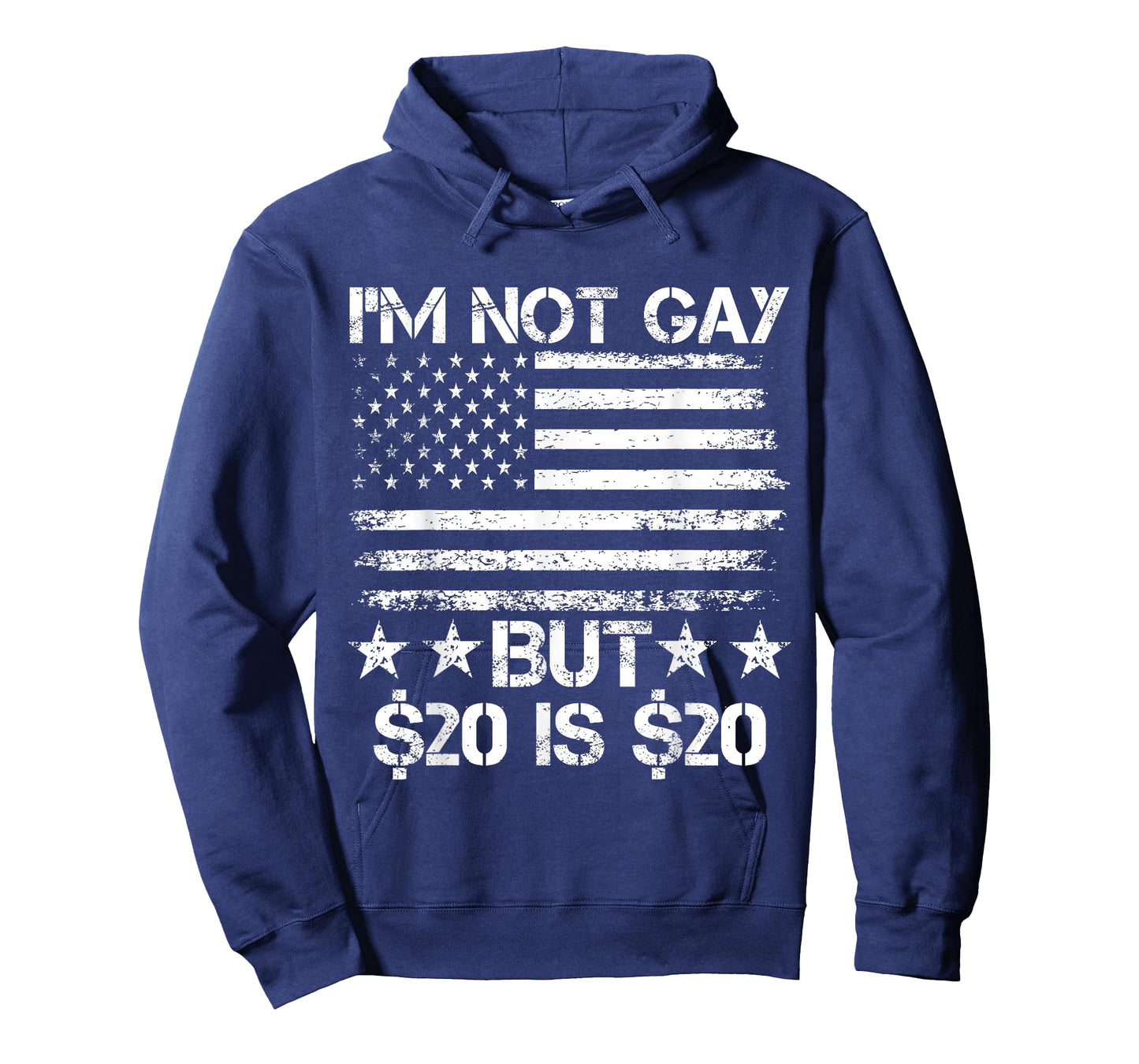 Iโm Not Gay But $20 is $20 American Flag Funny Meme for Men T-Shirt
