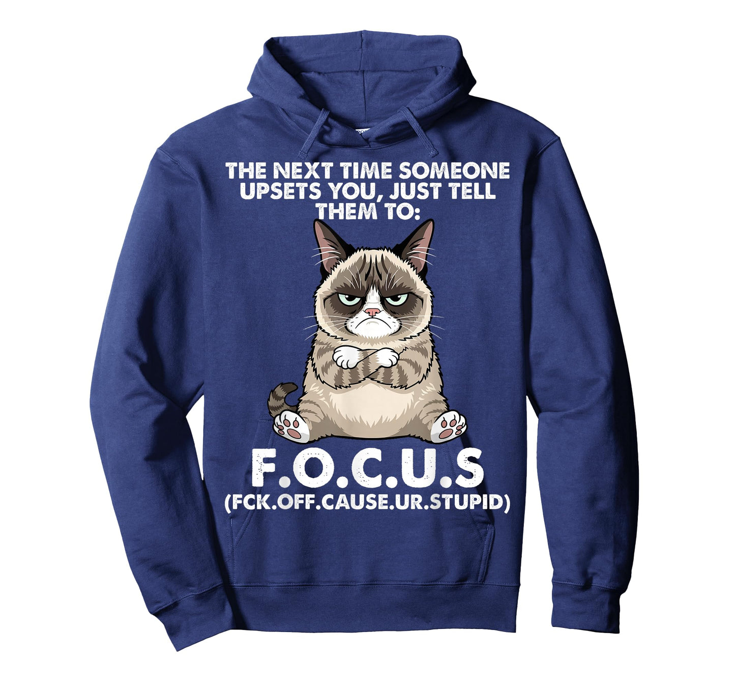 Cat The Next Time Someone Upsets You Just Tell Them to Focus T-Shirt