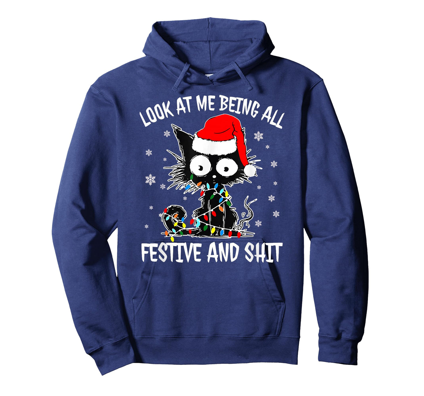 Look at Me Being All Festive and Shit Funny Christmas Cat T-Shirt