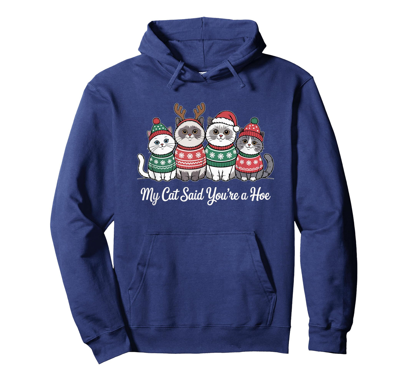My Cat Said You’re A Hoe Funny Christmas Cat Lovers Design T-Shirt