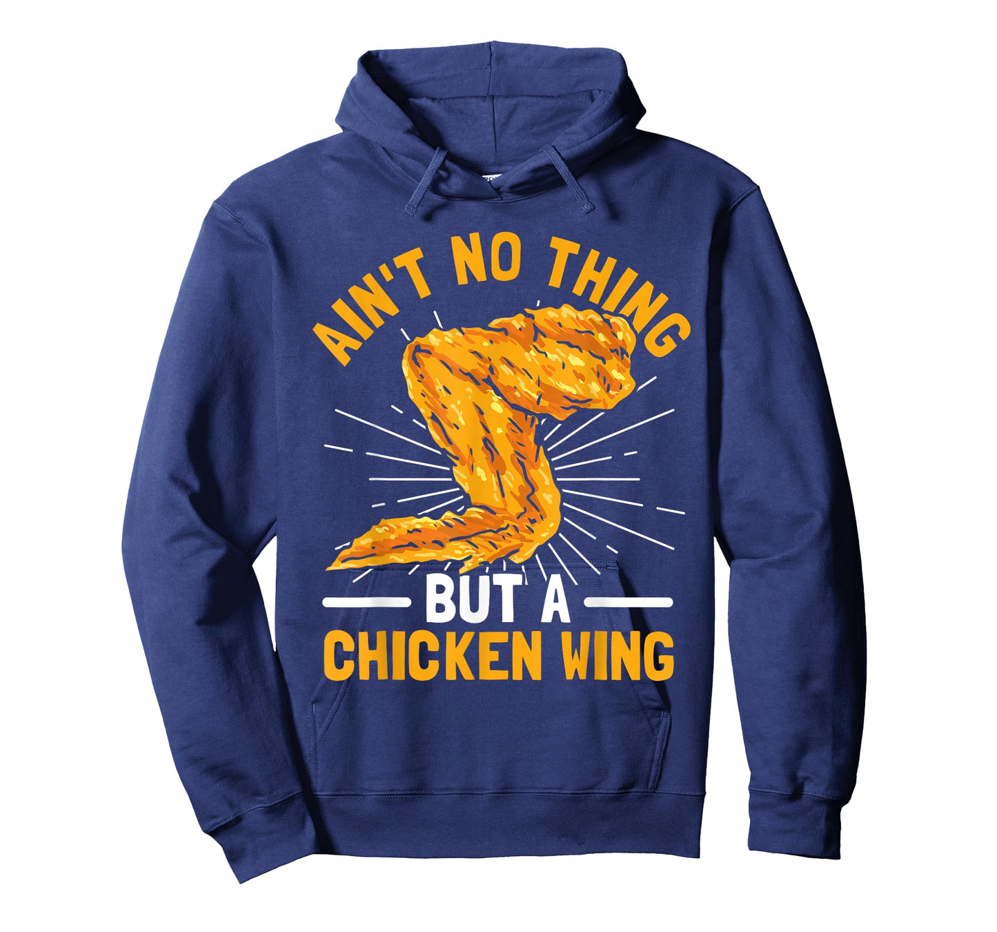 Ain't No Thing But A Chicken Wing T-Shirt