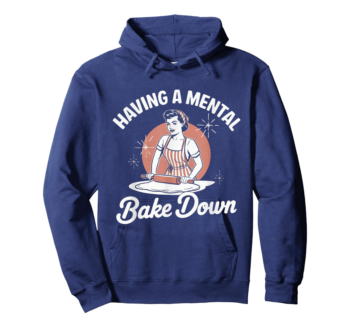 Having a Mental Bake Down Funny Vintage Women Baking Quote T-Shirt