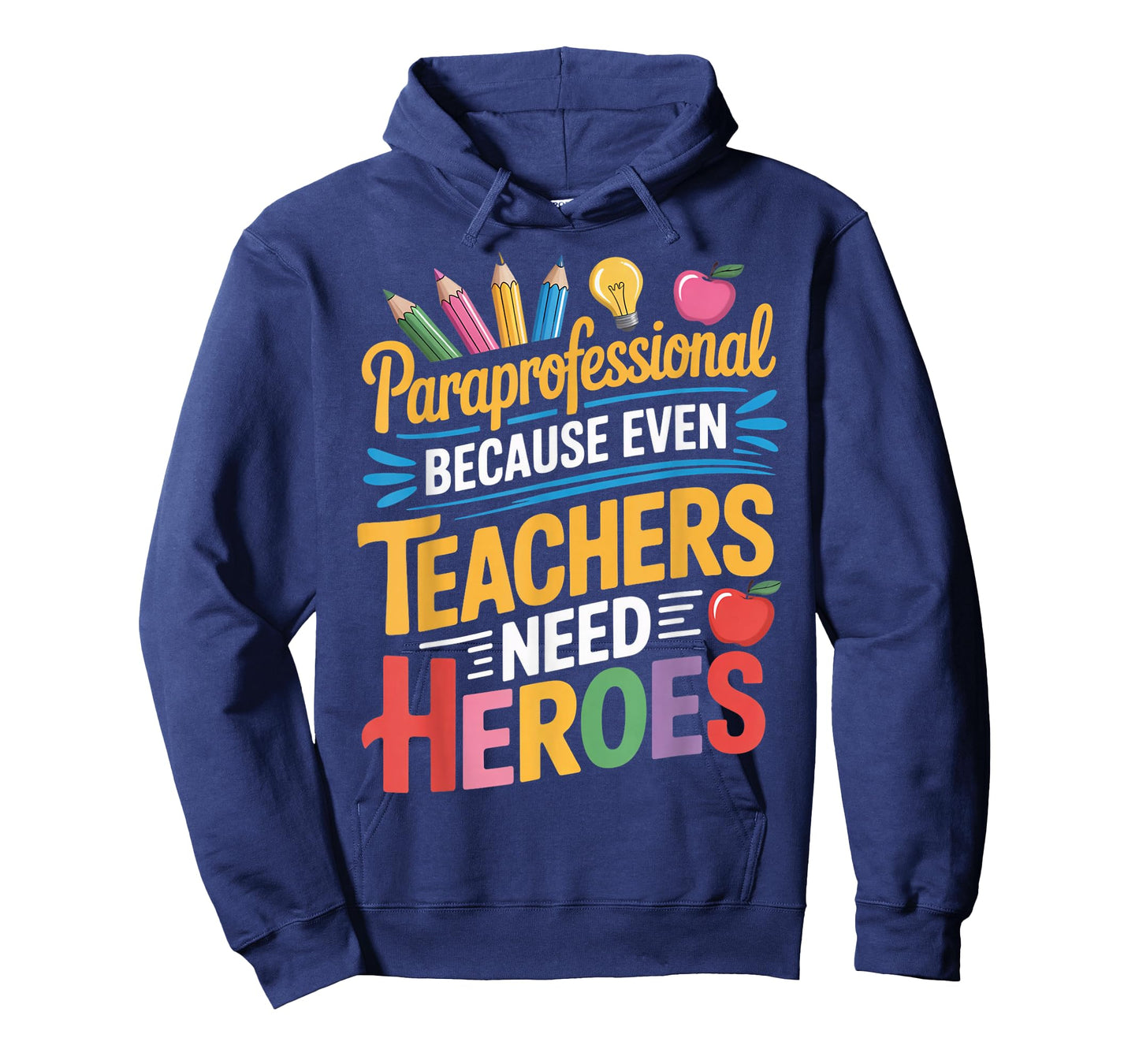 Teachers Need Heroes para Teacher Teaching Paraprofessional T-Shirt