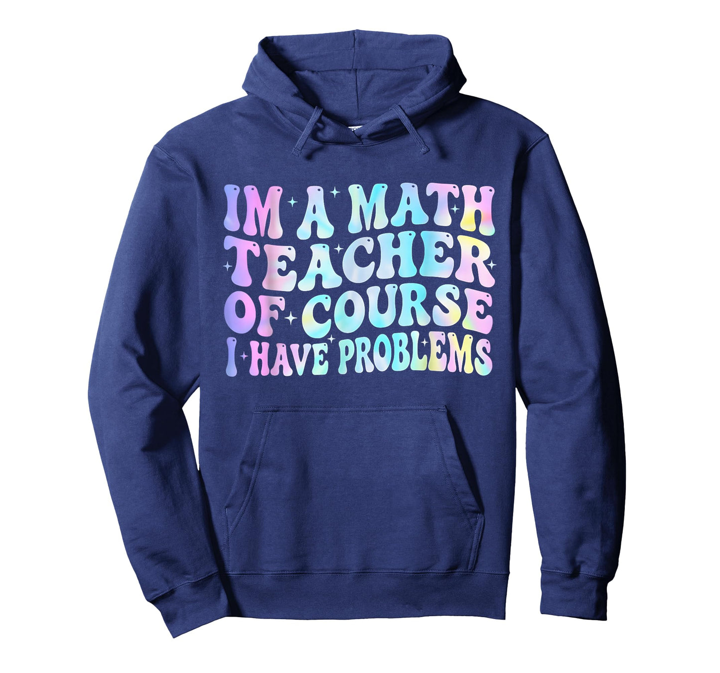 Math Teacher Im a Math Teacher of Course I Have Problems T-Shirt