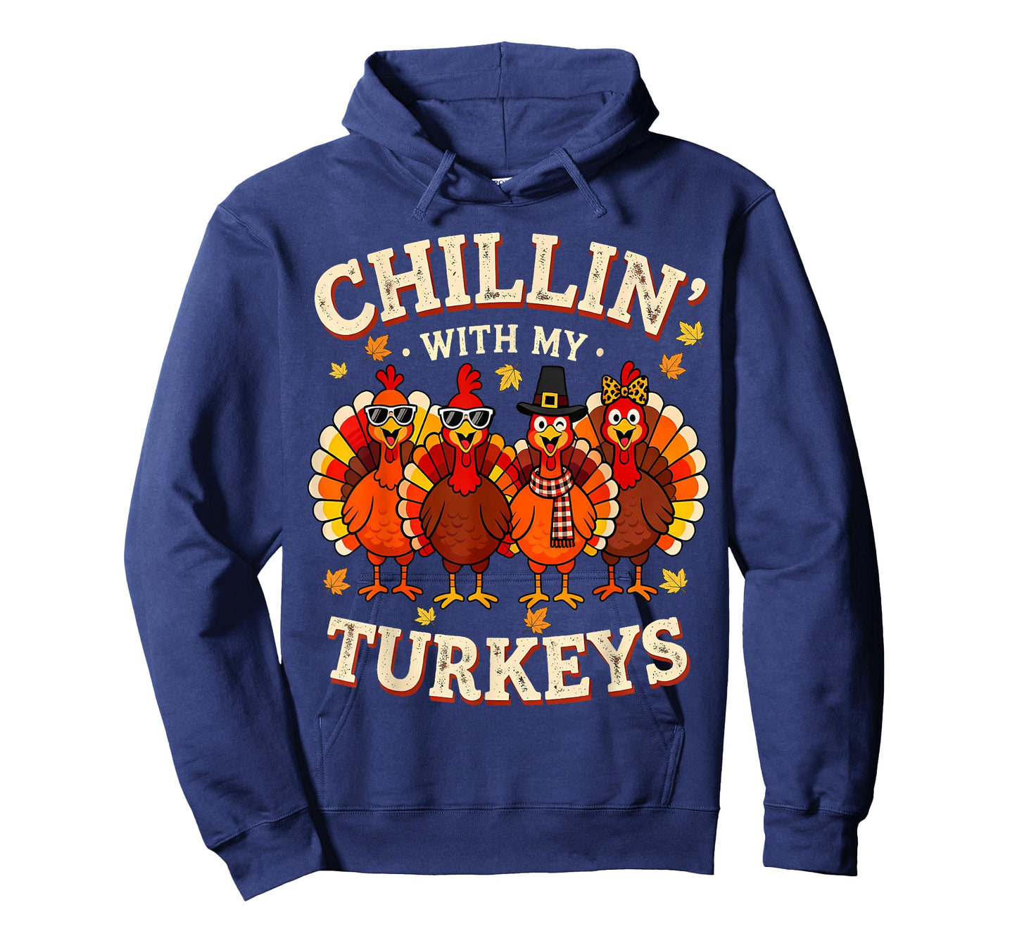 Thanksgiving Chillin with My Turkeys Funny Men Women Kids T-Shirt