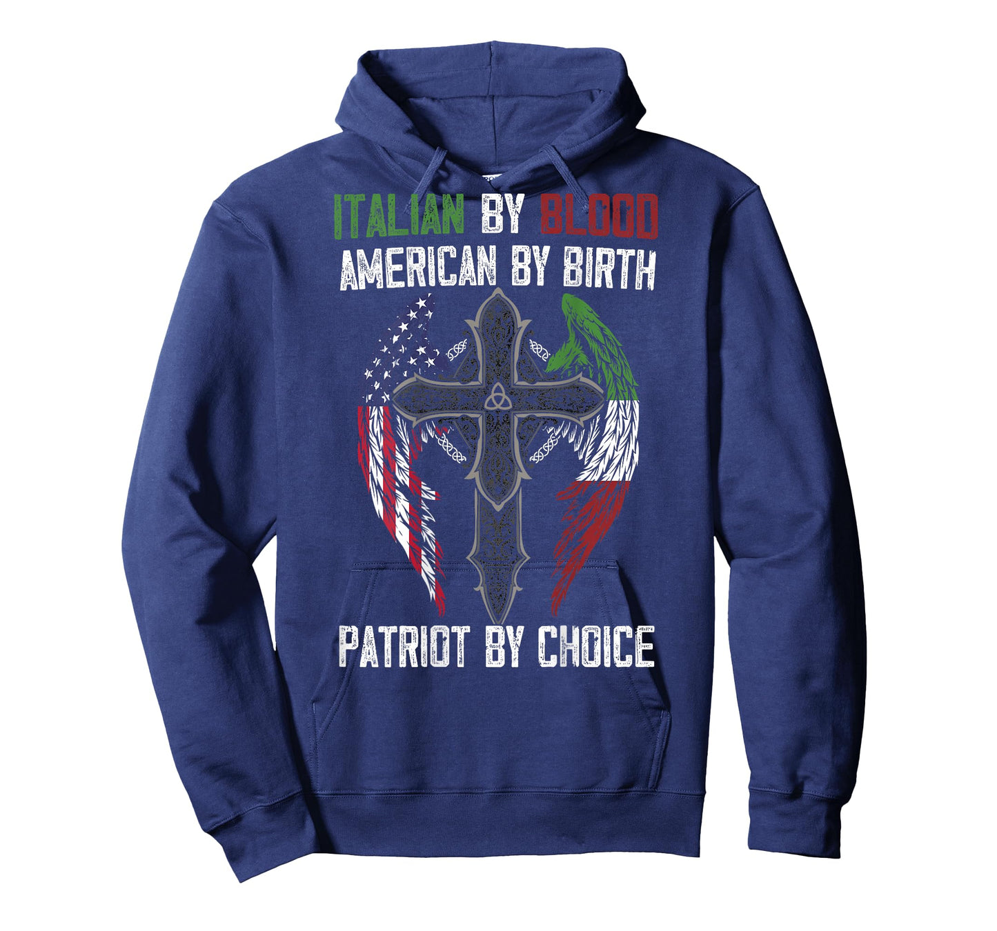 Italian By Blood American By Birth Patriot By Choice on back T-Shirt