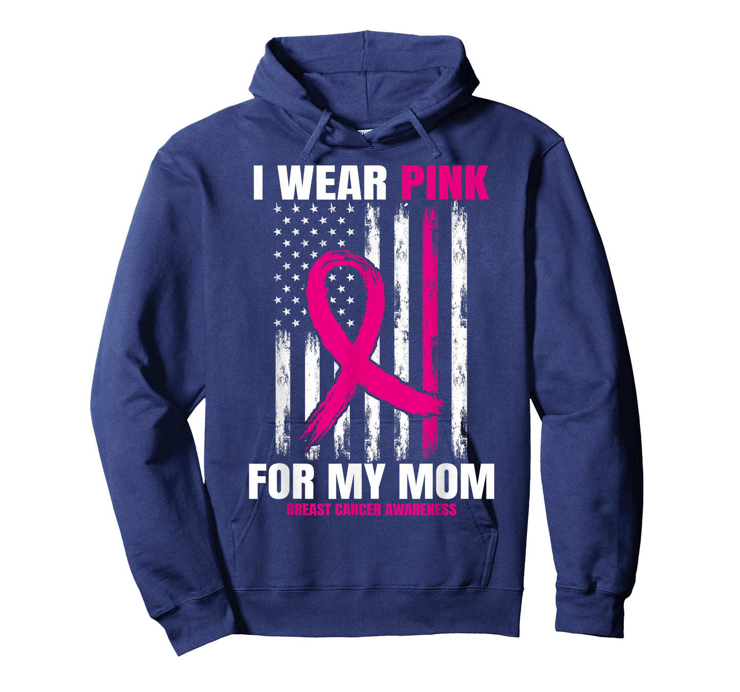 I Wear Pink For My Mom Breast Cancer Awareness American Flag T-Shirt