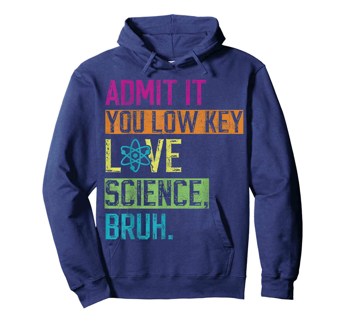 Admit it You Low Key Love Science Bruh Funny Science Teacher T-Shirt