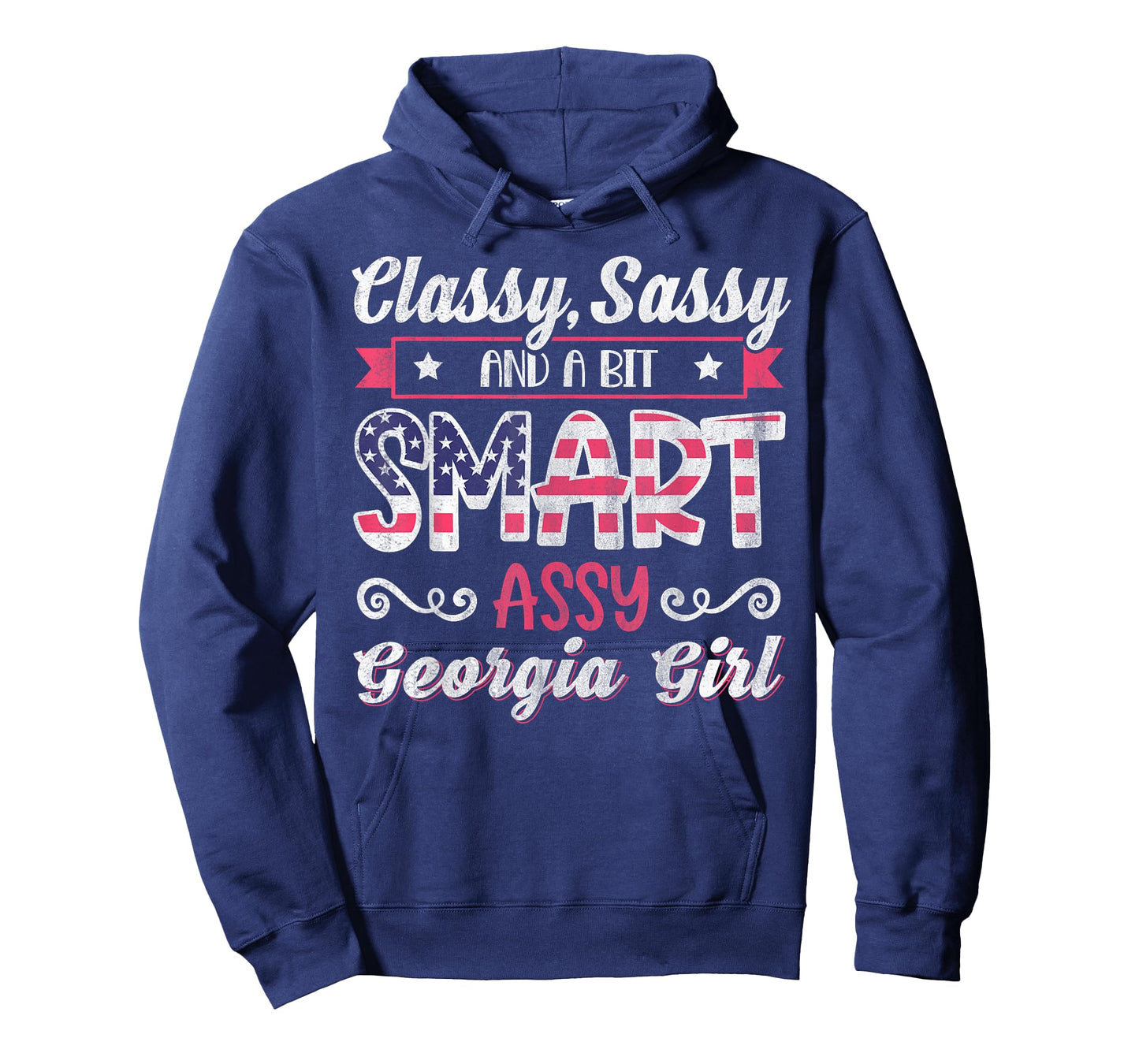 Classy Sassy And A Bit Smart Assy Georgia Girl T-Shirt