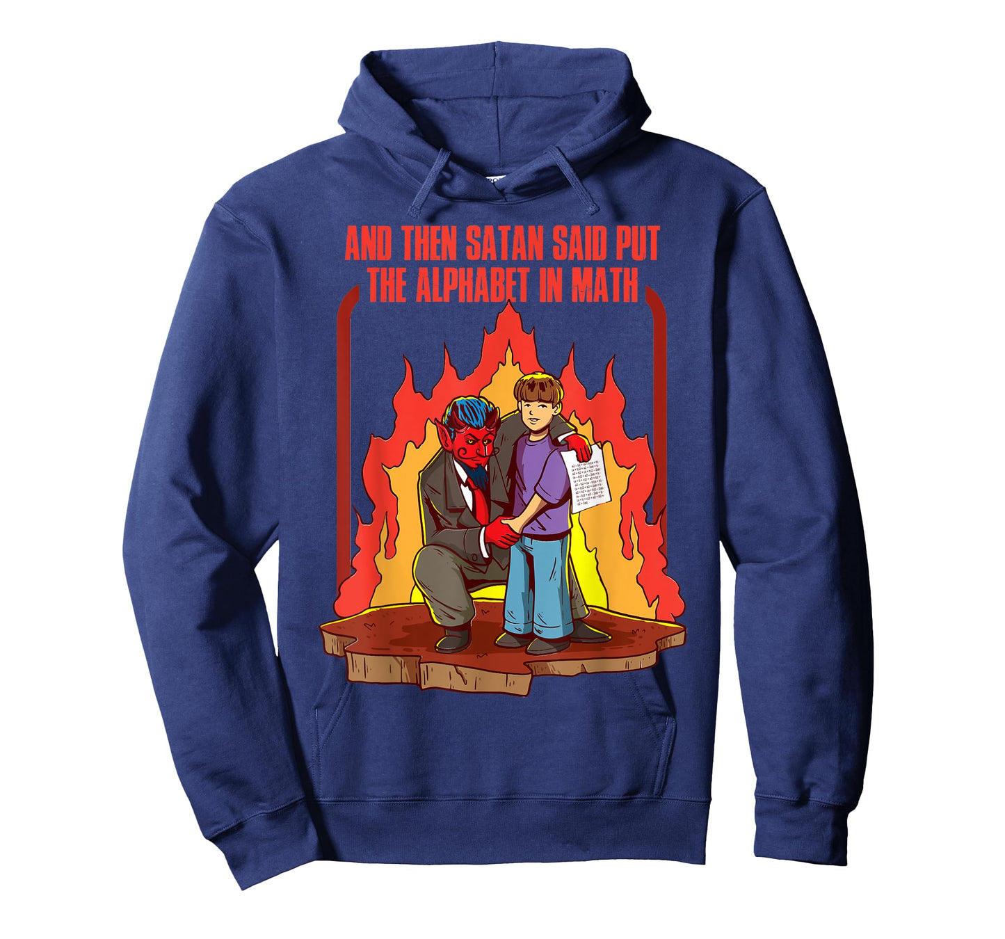 And Then Satan Said Put The Alphabet In Math T-Shirt
