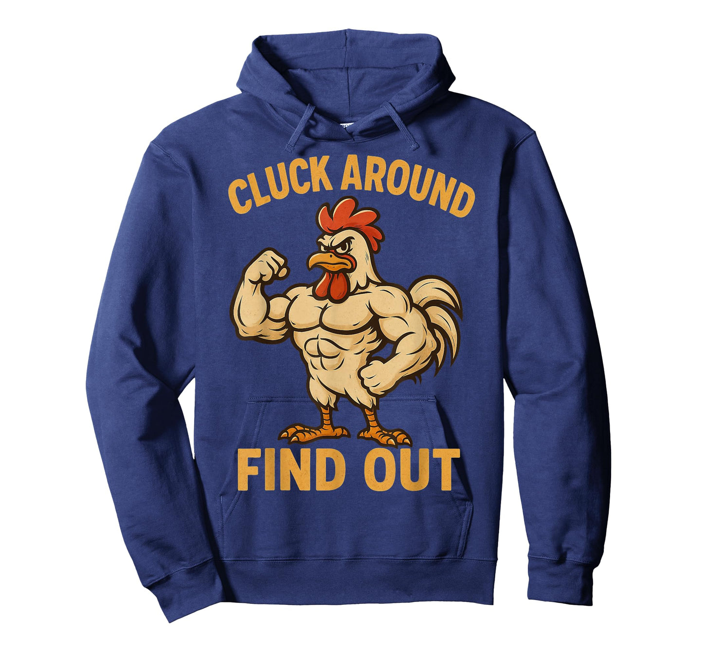 Cluck Around Find Out Funny Buff Chicken Gym Farmers Lifters T-Shirt