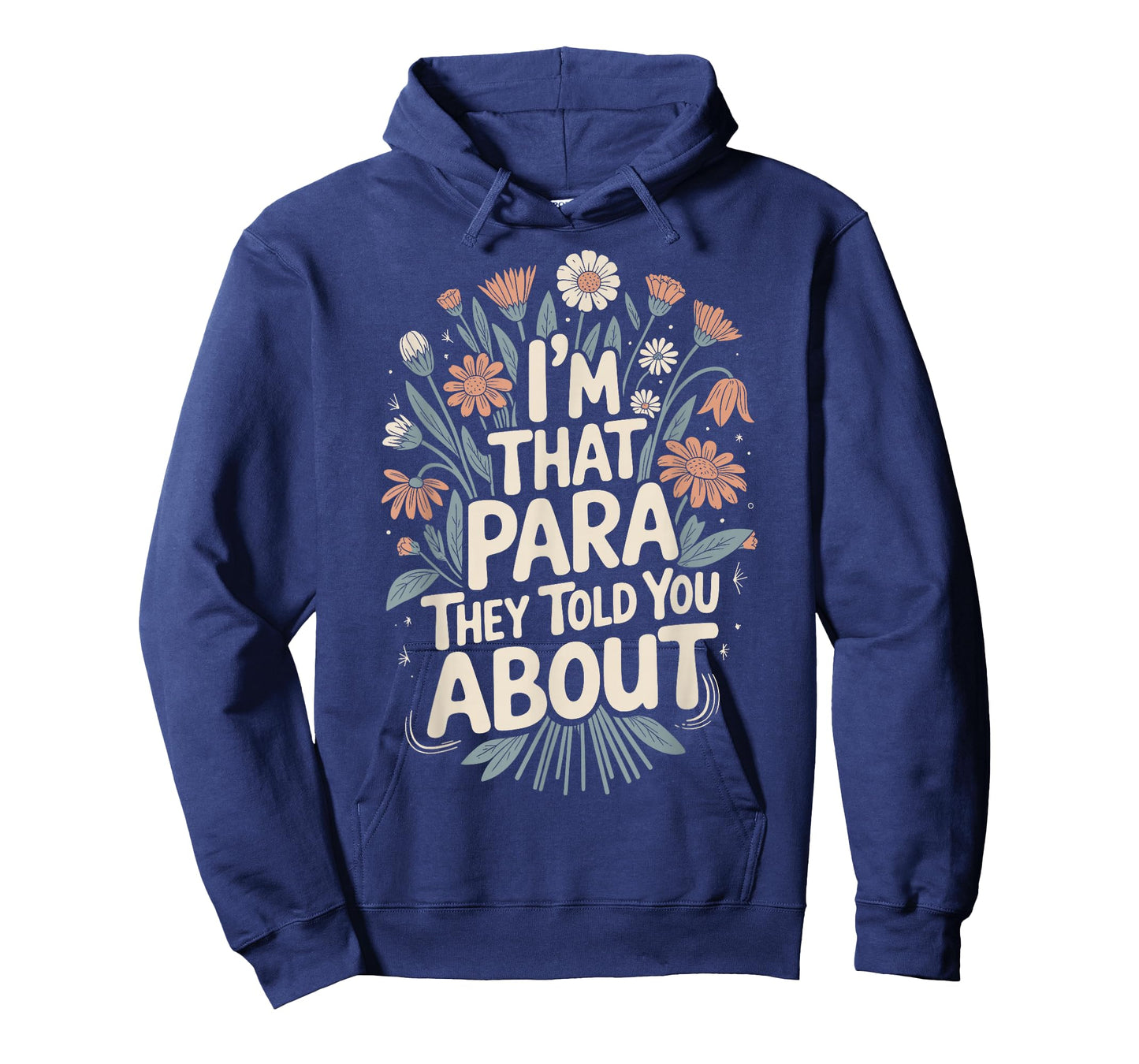 I'm That para They Told You About T-Shirt
