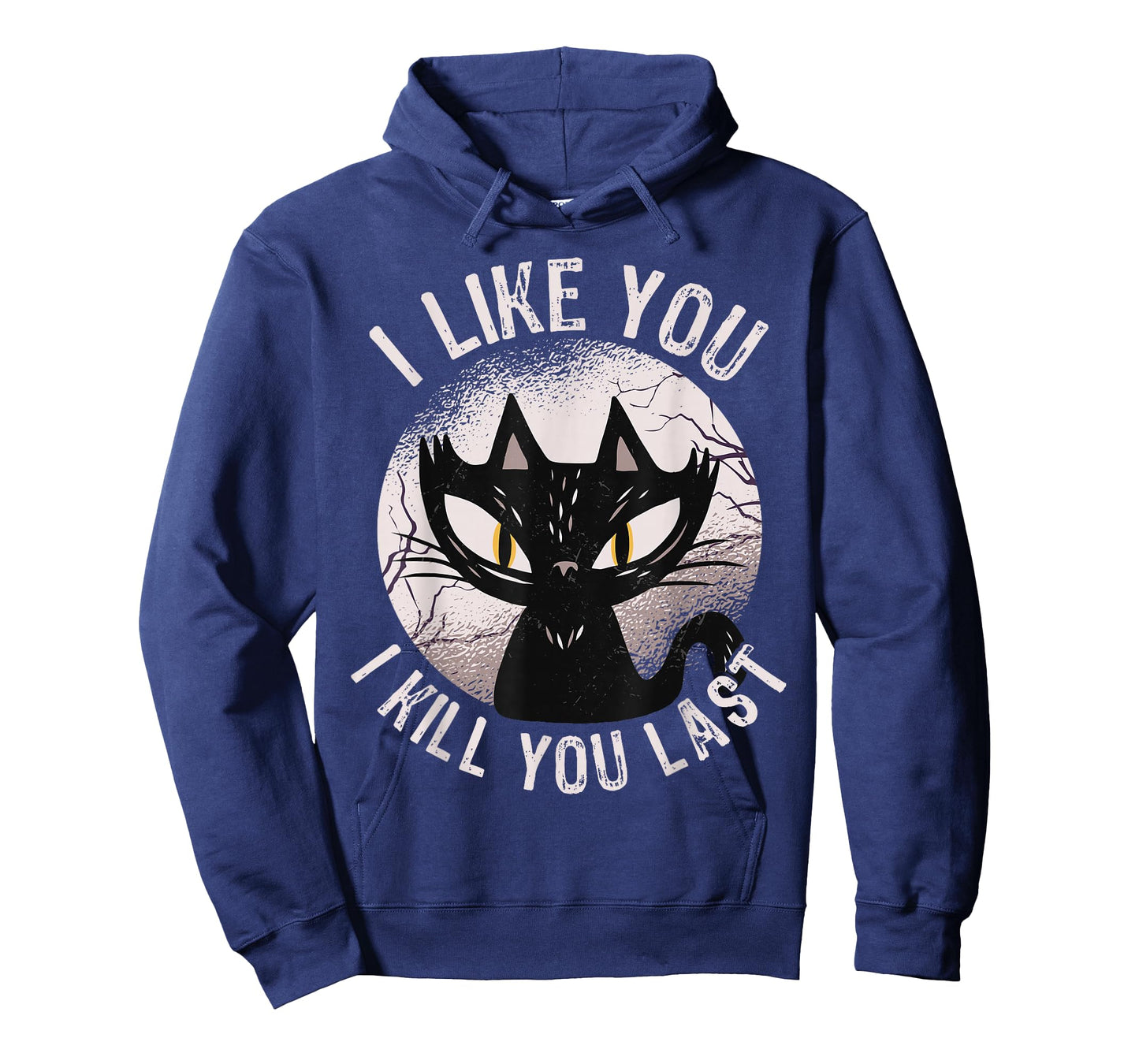 I Like You I Kill You Last Funny Horror Cat Men Women T-Shirt