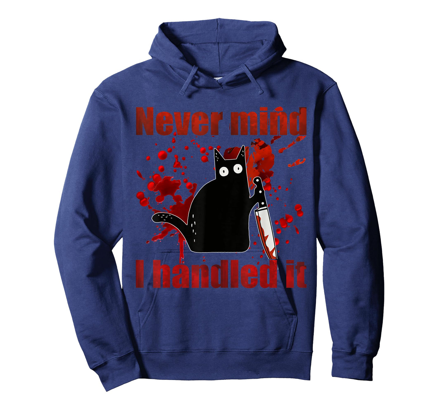 Never Mind I Handled It Funny Black Cat Bloody Halloween T-Shirt
